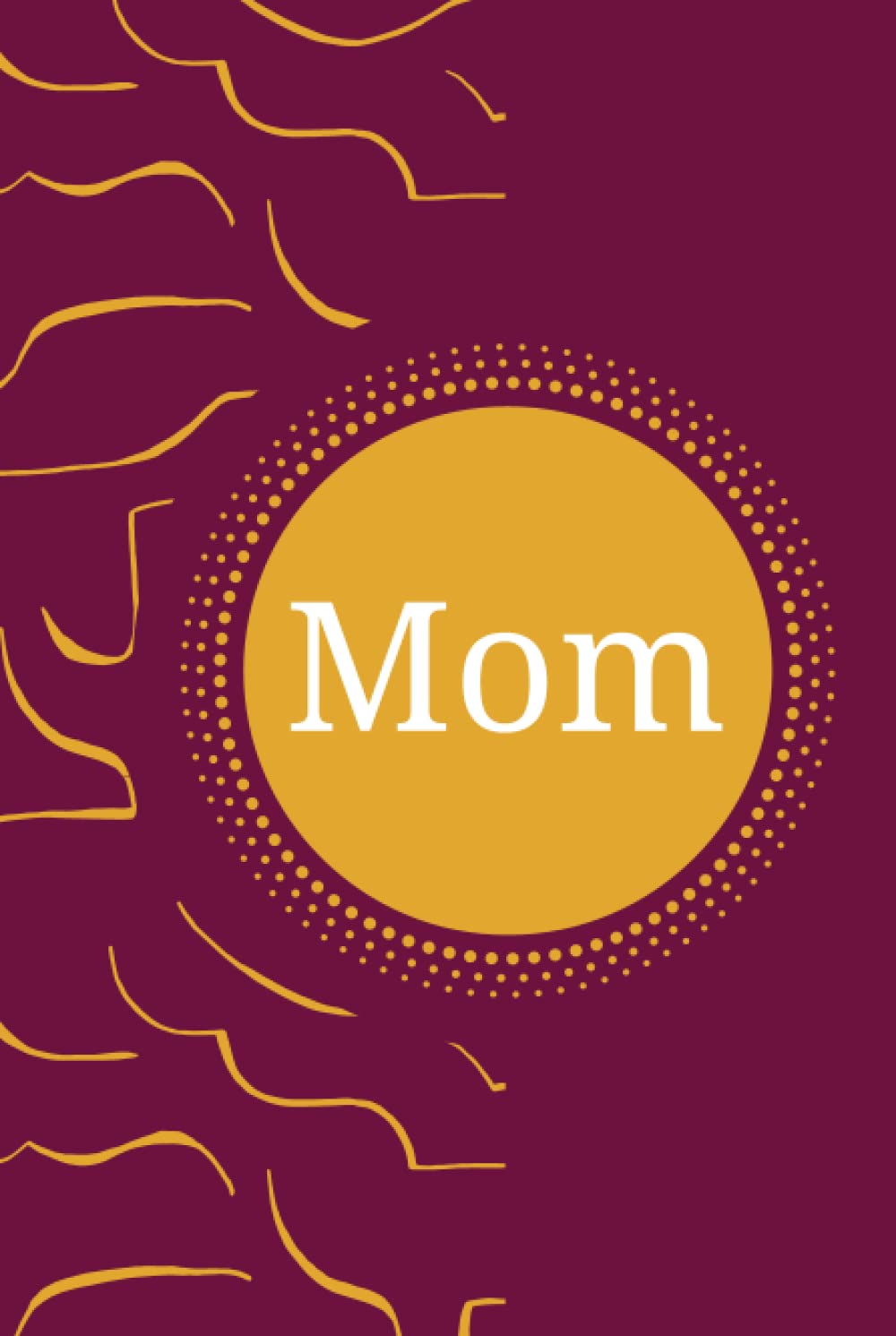 Fill in the Blank Book for Mom I Wrote a Book About You, Perfect