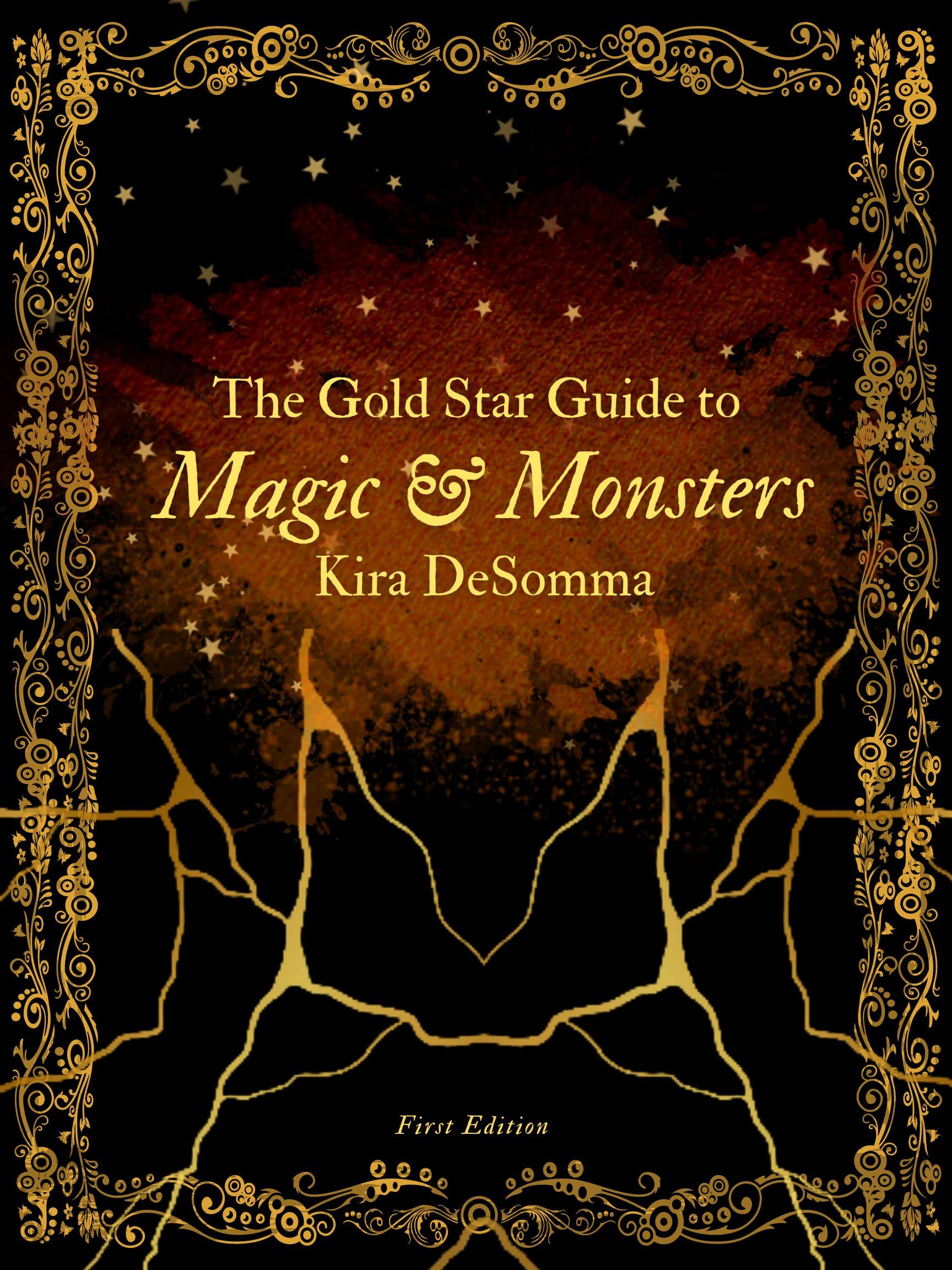 The Gold Star Guide to Magic & Monsters by Kira DeSomma | Goodreads