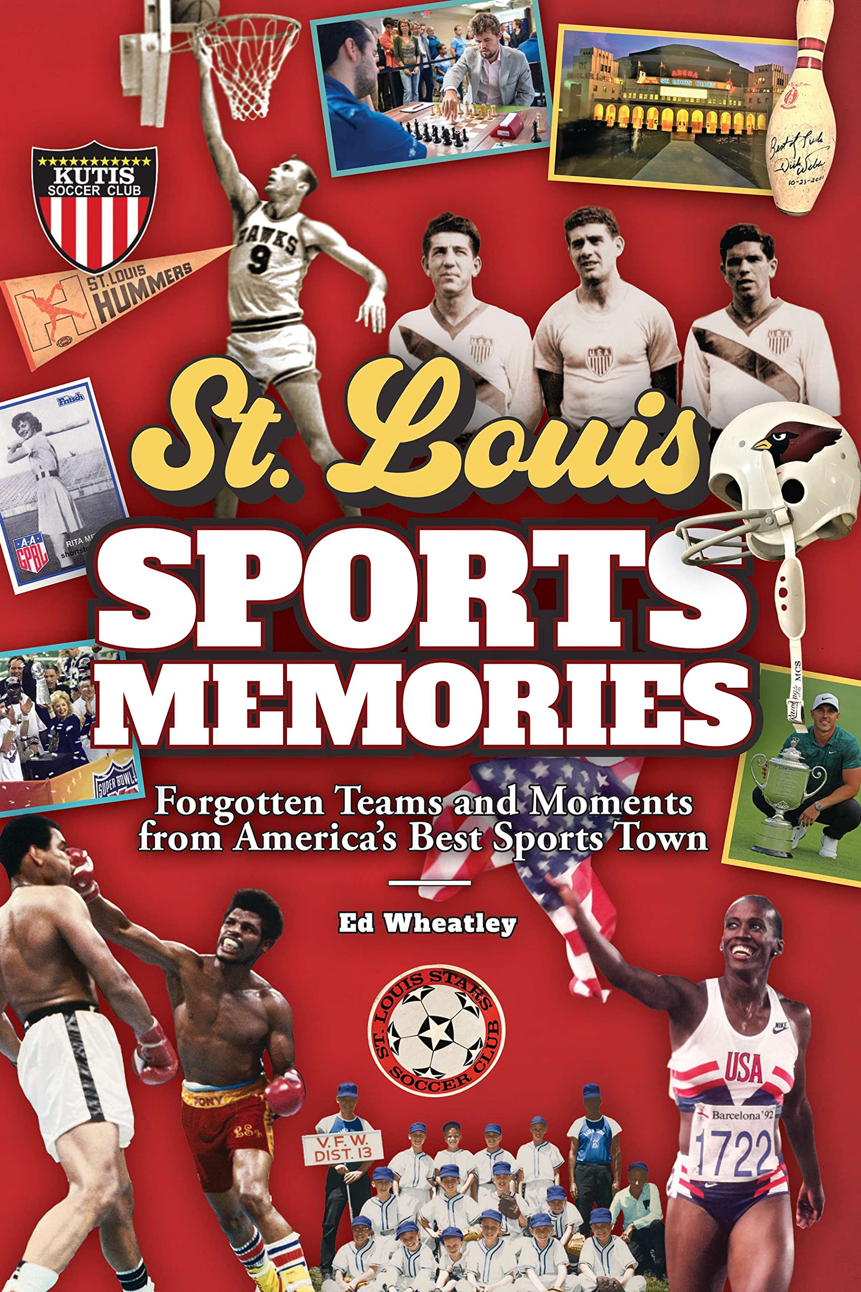 St. Louis Sports Memories Teams and Memories from America's