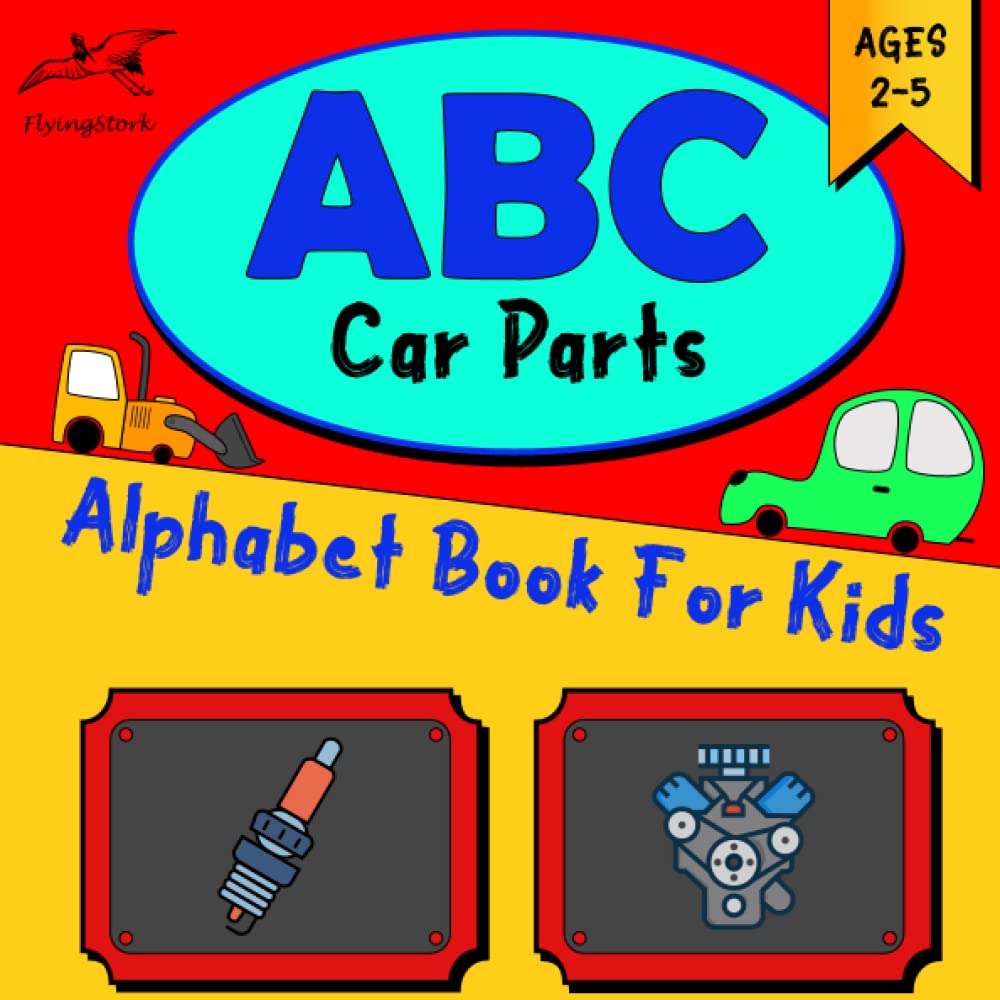 ABC Car Parts Alphabet Book For Kids Fun and Creative Alphabet Letter