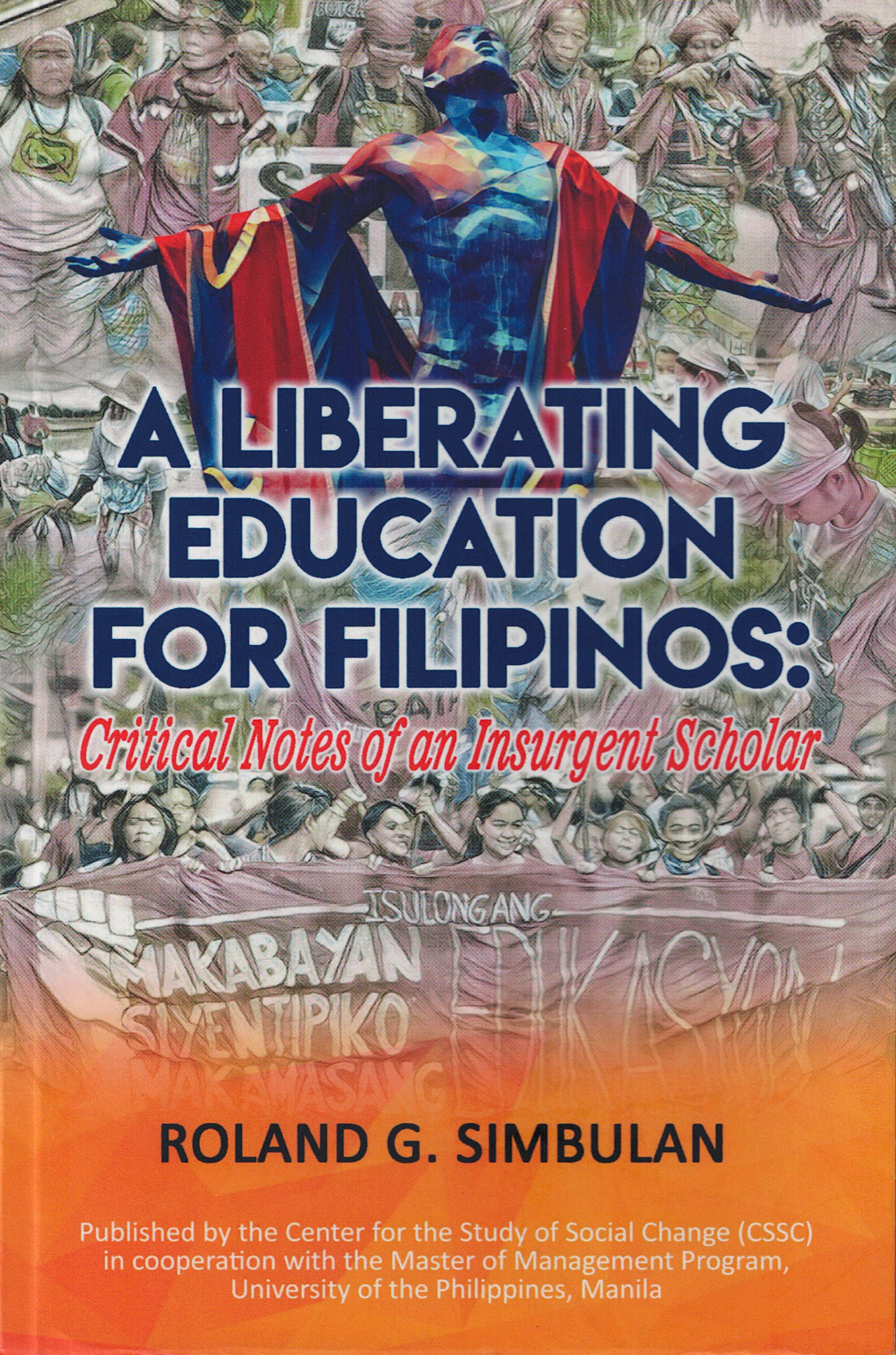 A Liberating Education for Filipinos Critical Notes of an Insurgent