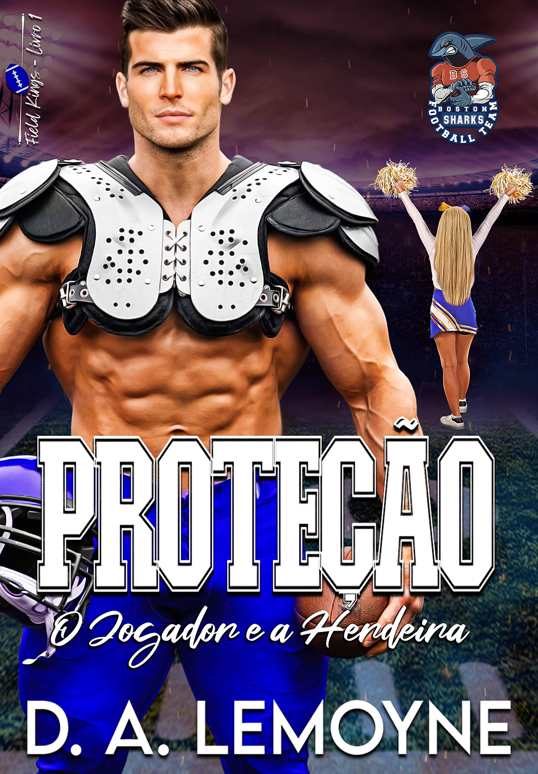 Proteção: O Jogador e a Herdeira : Boston Sharks Football Team