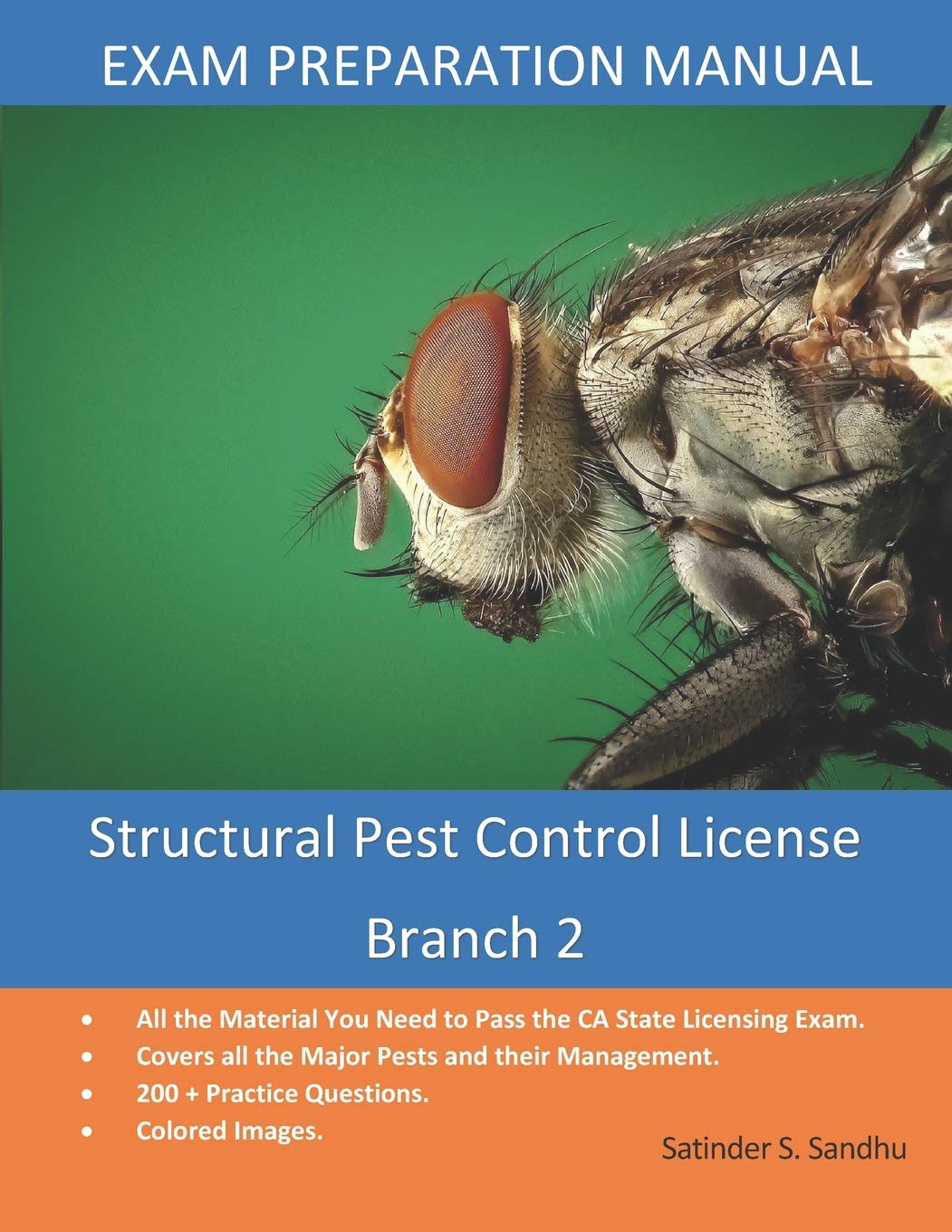 Structural Pest Control Branch 2 License Exam Preparation Manual by