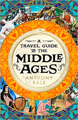 A Travel Guide to the Middle Ages book cover