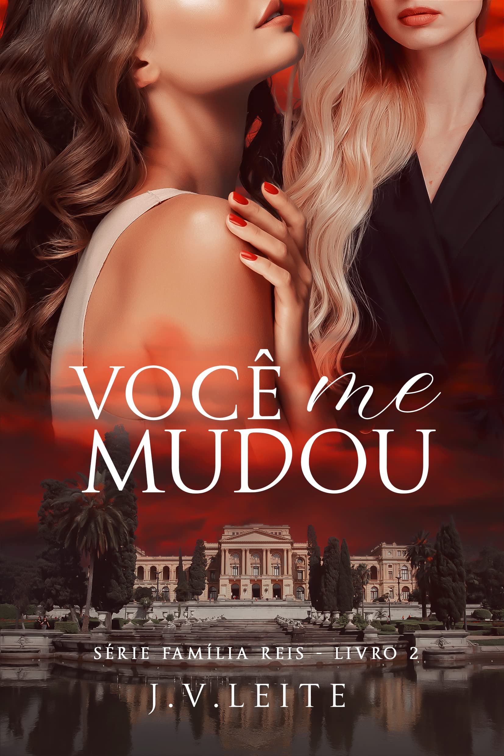 Você Me Mudou (Família Reis Livro 2)