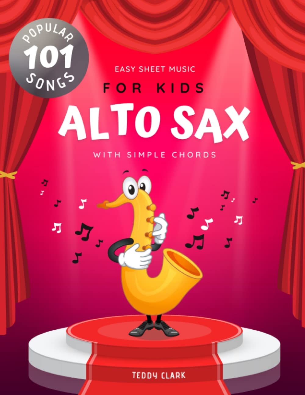 Alto Sax Easy Sheet Music for Kids I 101 Popular Songs with Simple