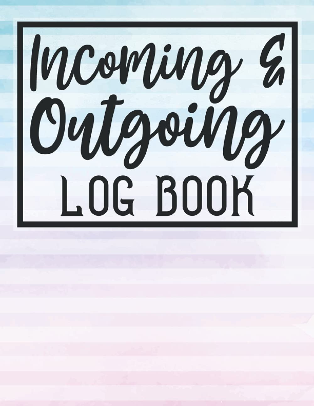 Incoming And Outgoing Log Book: Simple Income & Expenditure Ledger ...