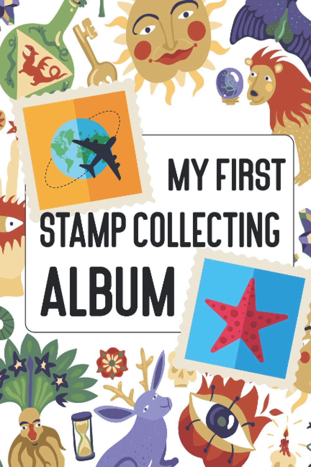 My first stamp collecting album Awesome Cover Stamp Collection