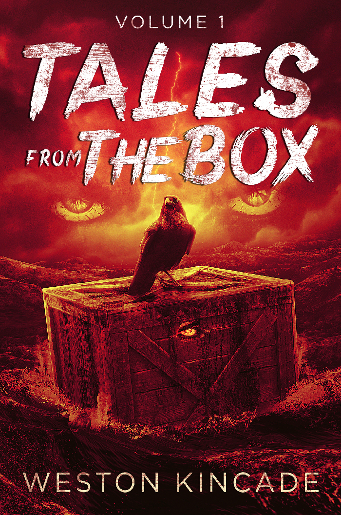 Tales from the Box, Volume I by Weston Kincade