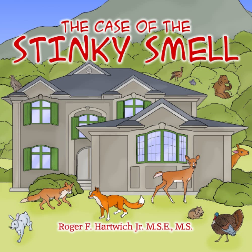 The Case of the Stinky Smell A Family's Search, Discovery, and