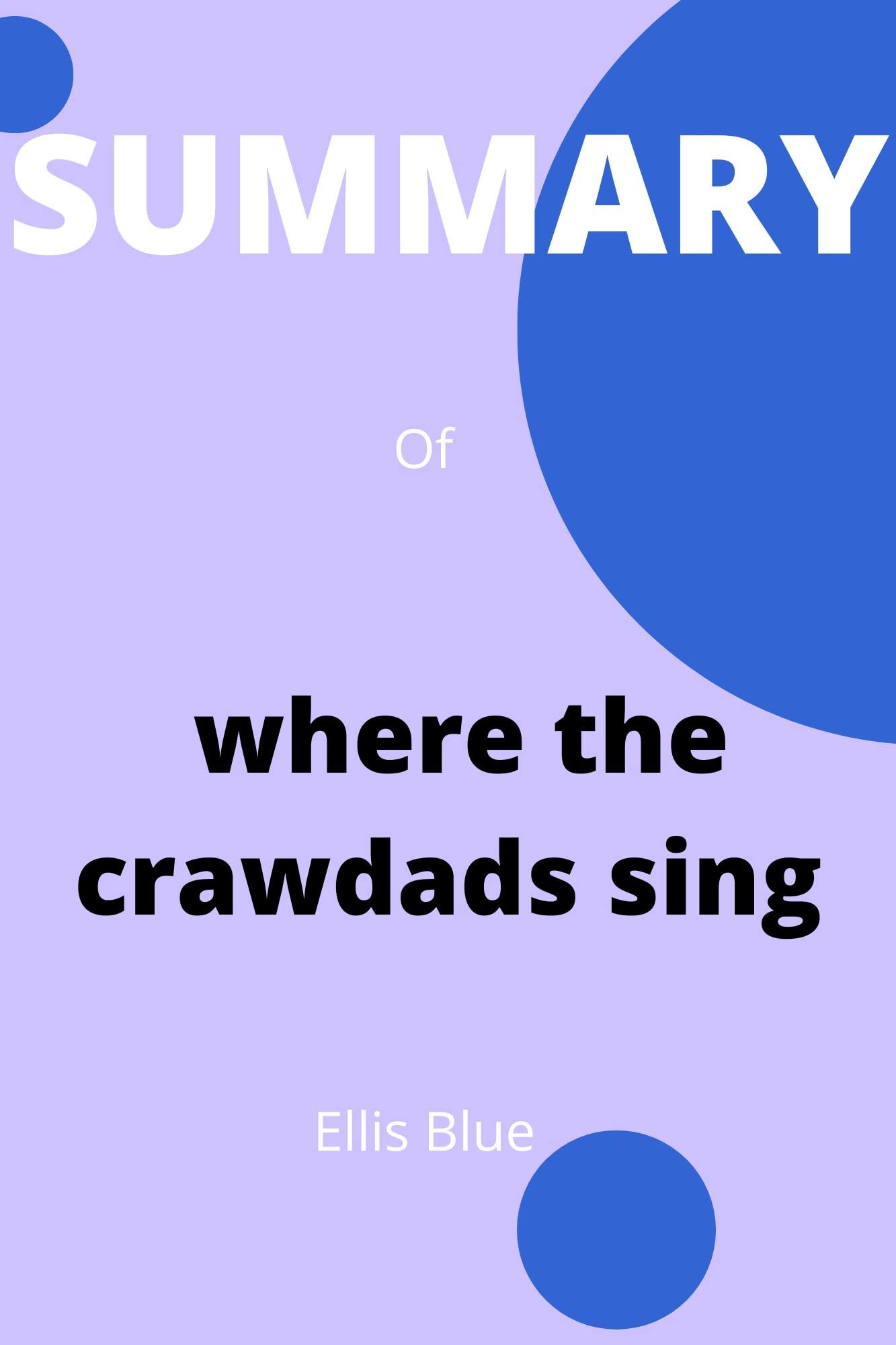 Summary of where the crawdads sing By Delia Owens by Ellis Blue