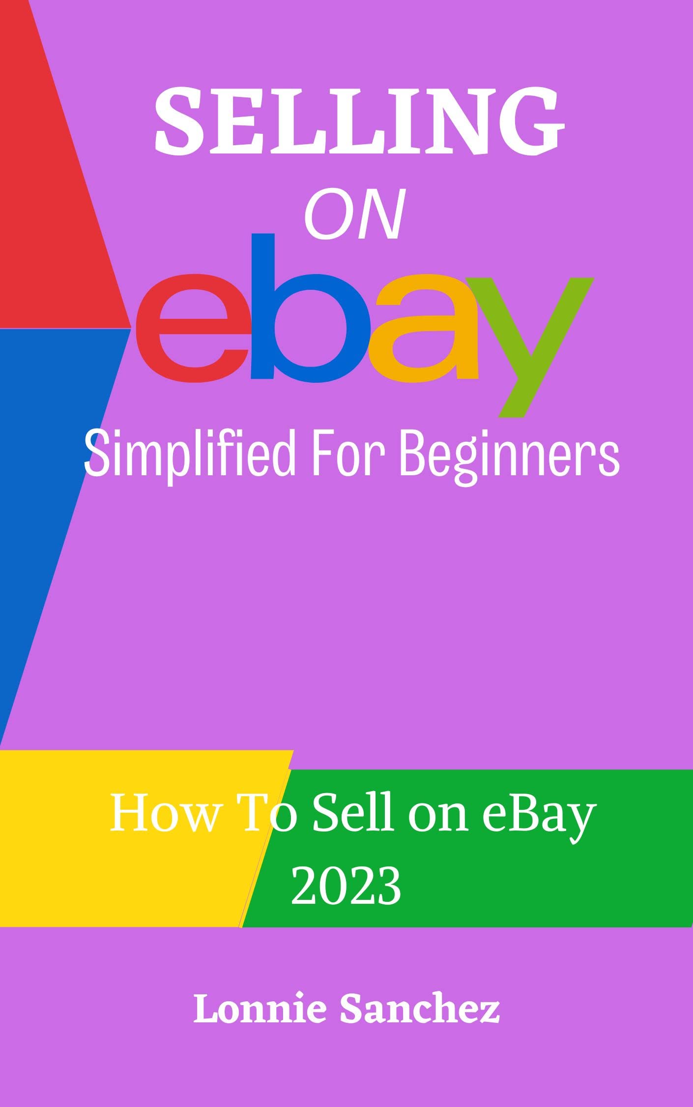Selling On eBay Simplified For Beginners How To Sell On eBay 2023 by