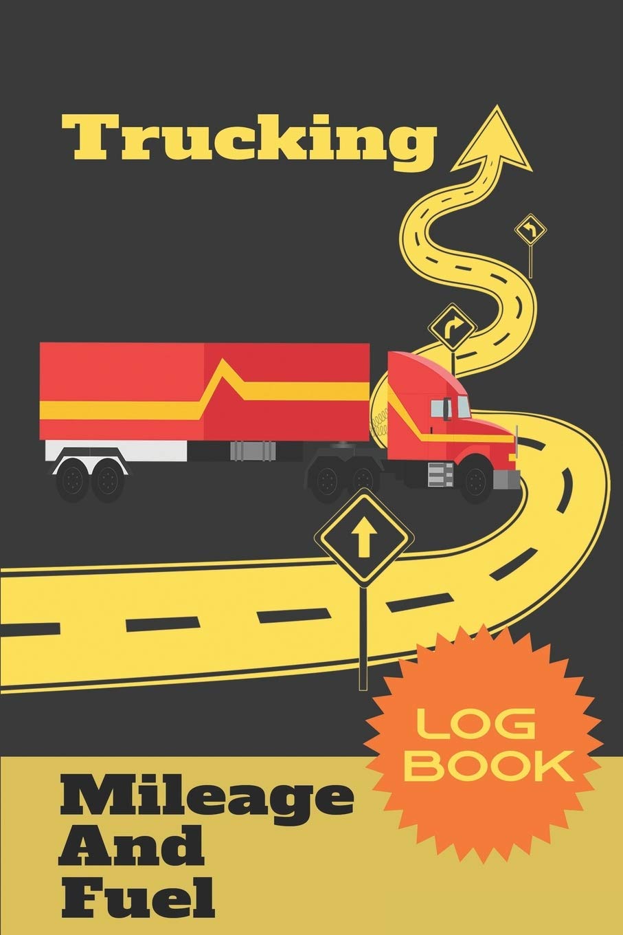 Trucking Mileage And Fuel Log Book Journal Tracker Logger for Truckers