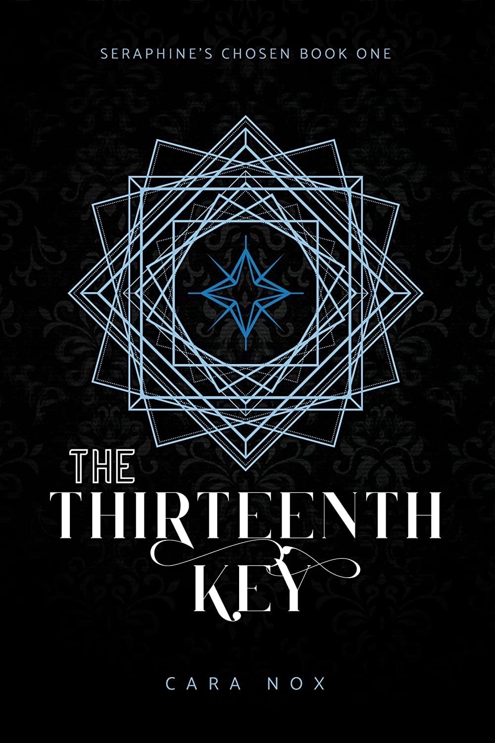 The Thirteenth Key (Seraphine's Chosen, #1)