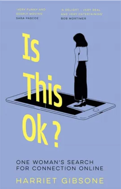 Is This OK? One Woman's Search for Connection Online