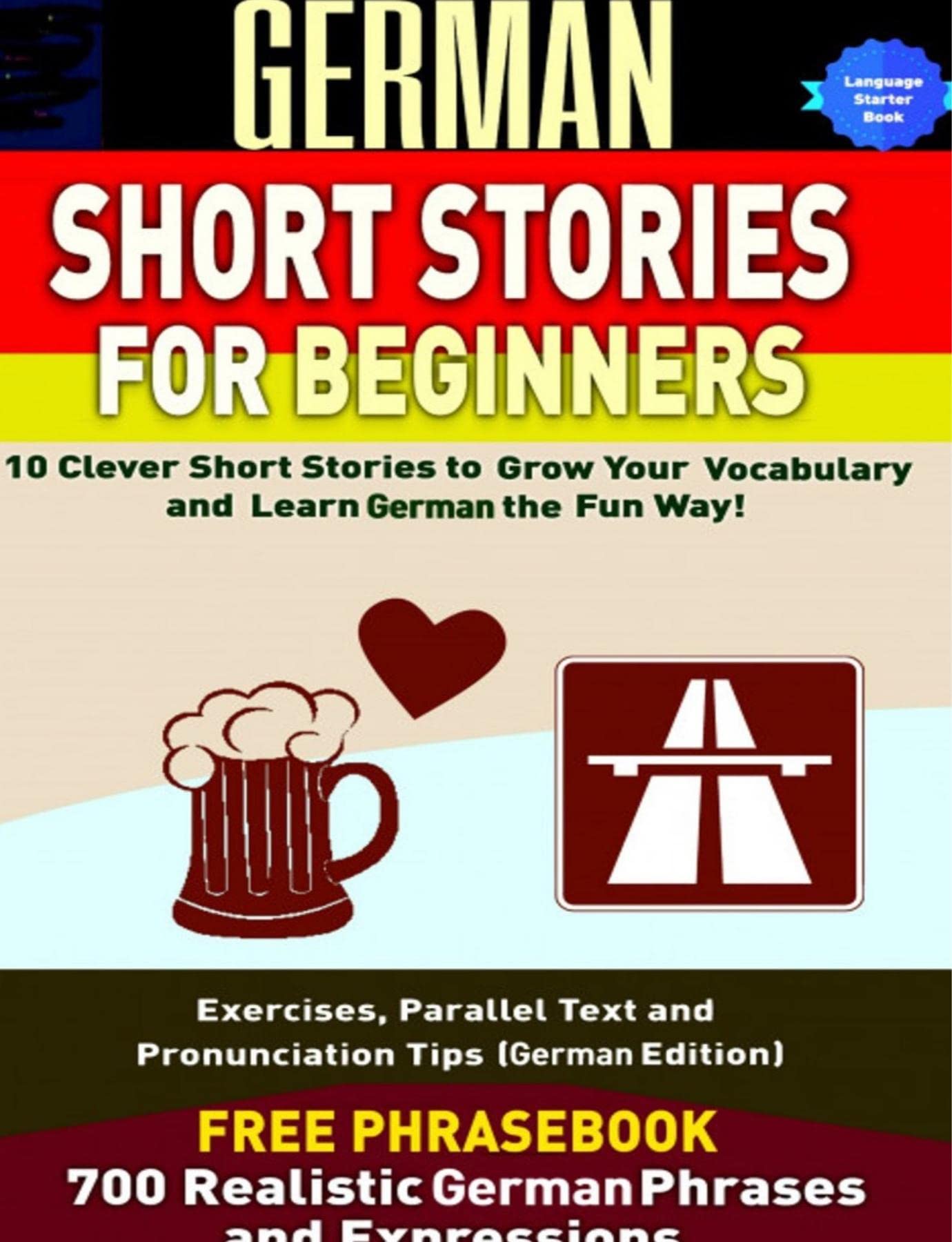 German Short Stories for Beginners 10 Clever Short Stories to Grow Your Vocabulary and Learn