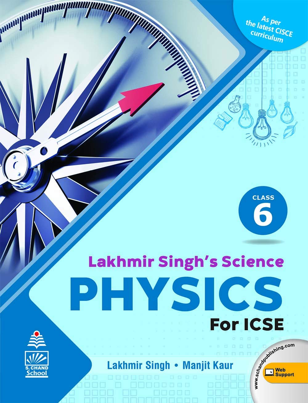 Lakhmir Singh's Science ICSE Physics 6 by Manjit Kaur Lakhmir Singh