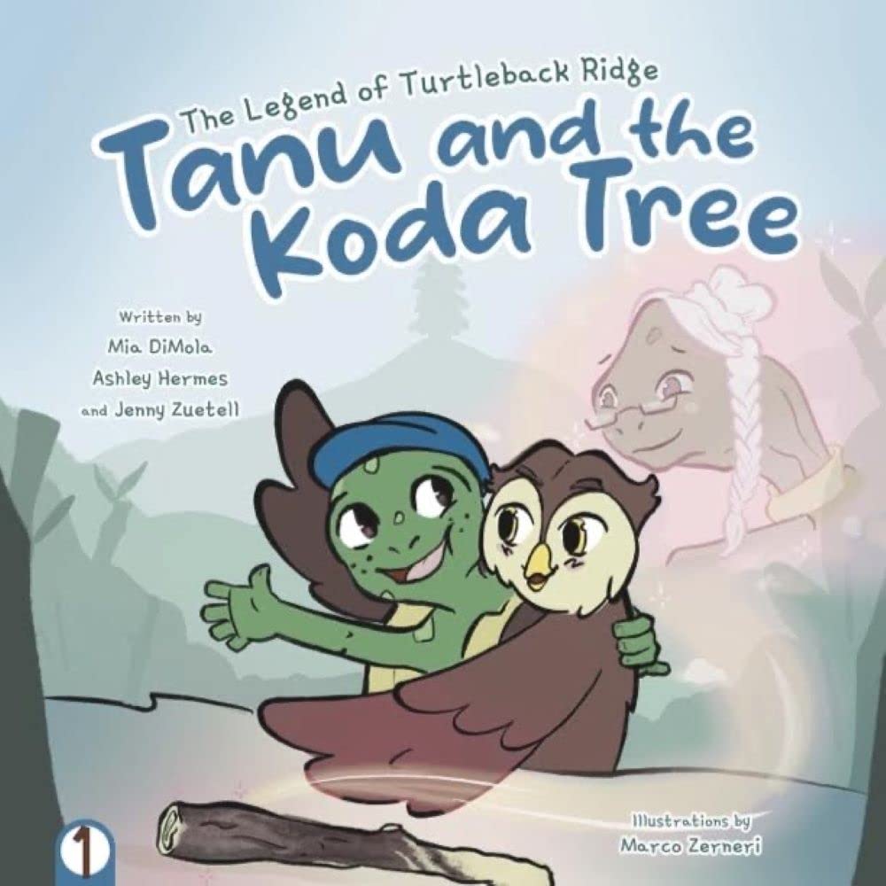 The Legend of Turtleback Ridge: Tanu and the Koda Tree by Mia DiMola ...