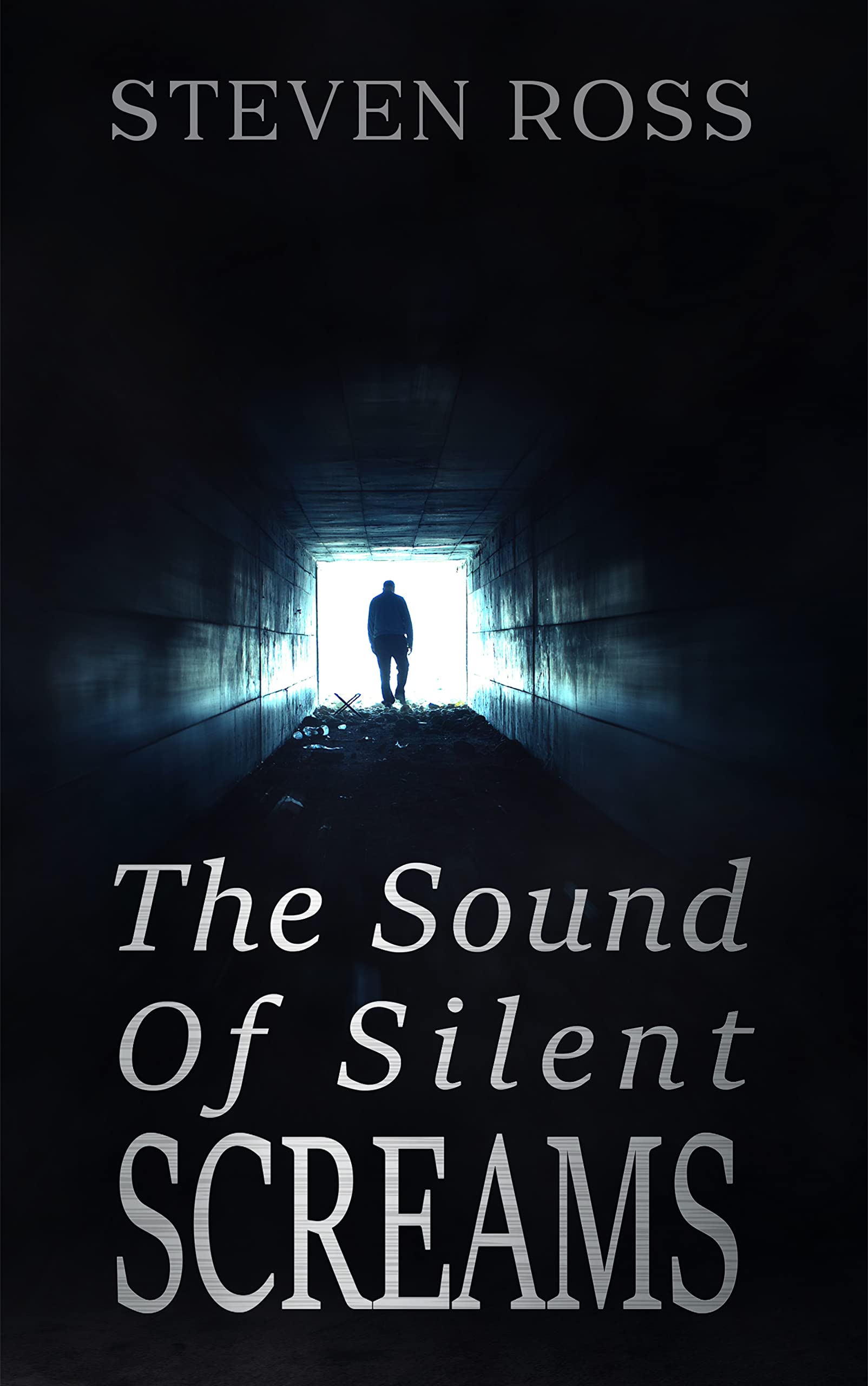 The Sound of Silent Screams by Steven Ross Goodreads