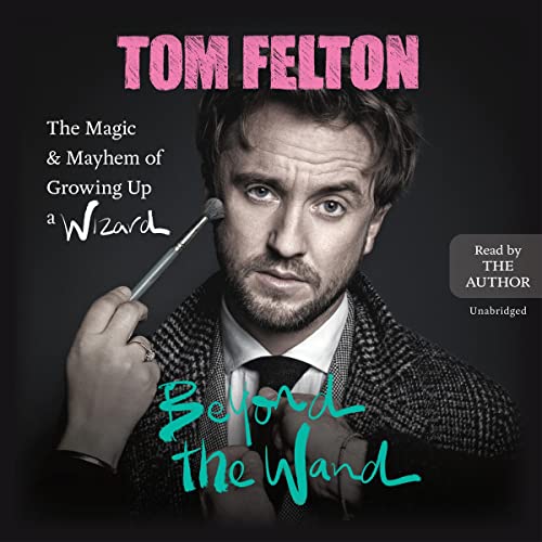 Beyond the Wand: The Magic and Mayhem of Growing Up a Wizard