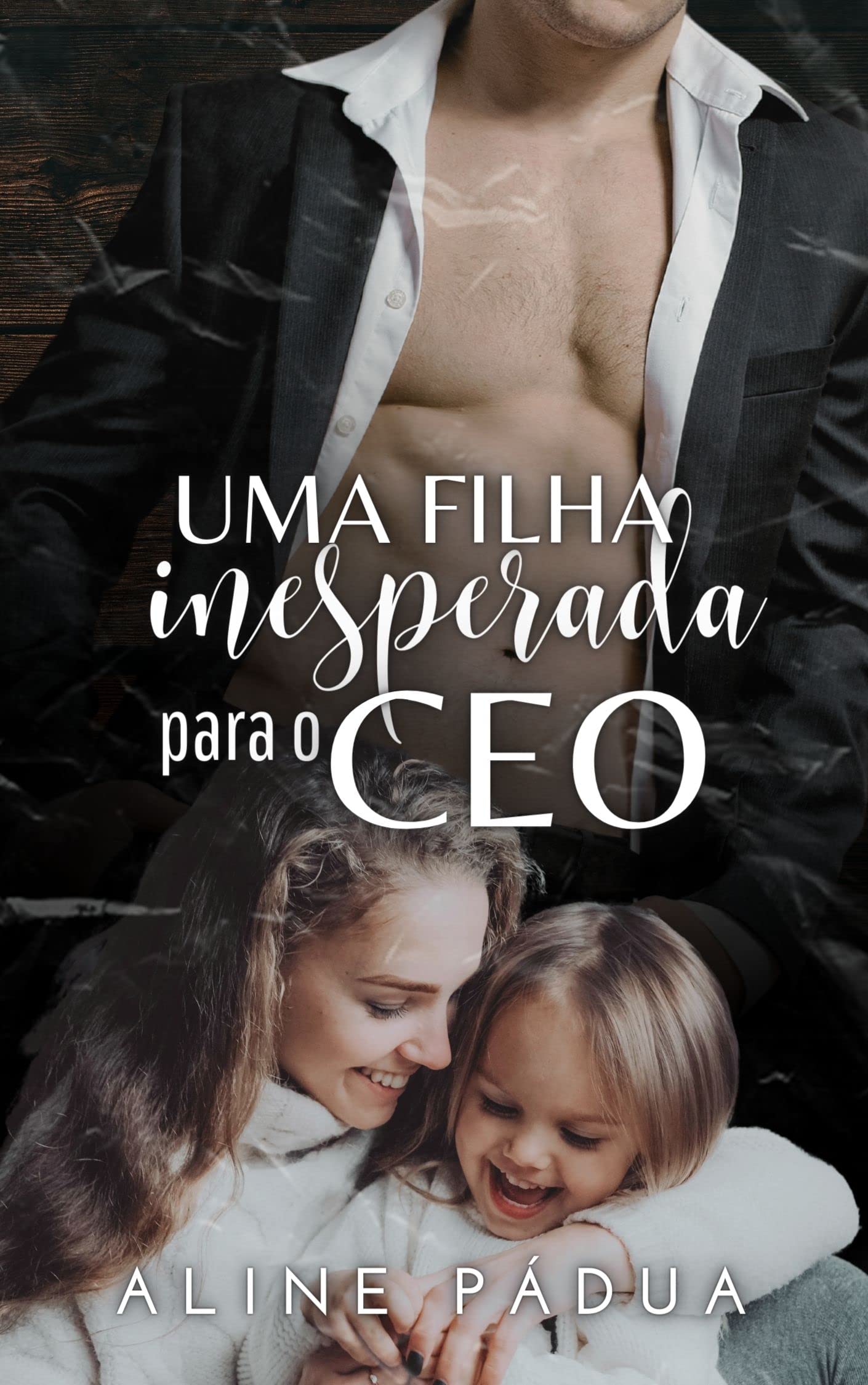 UMA FILHA INESPERADA PARA O CEO (Família Esteves Livro 2) (IRMÃOS ESTEVES)