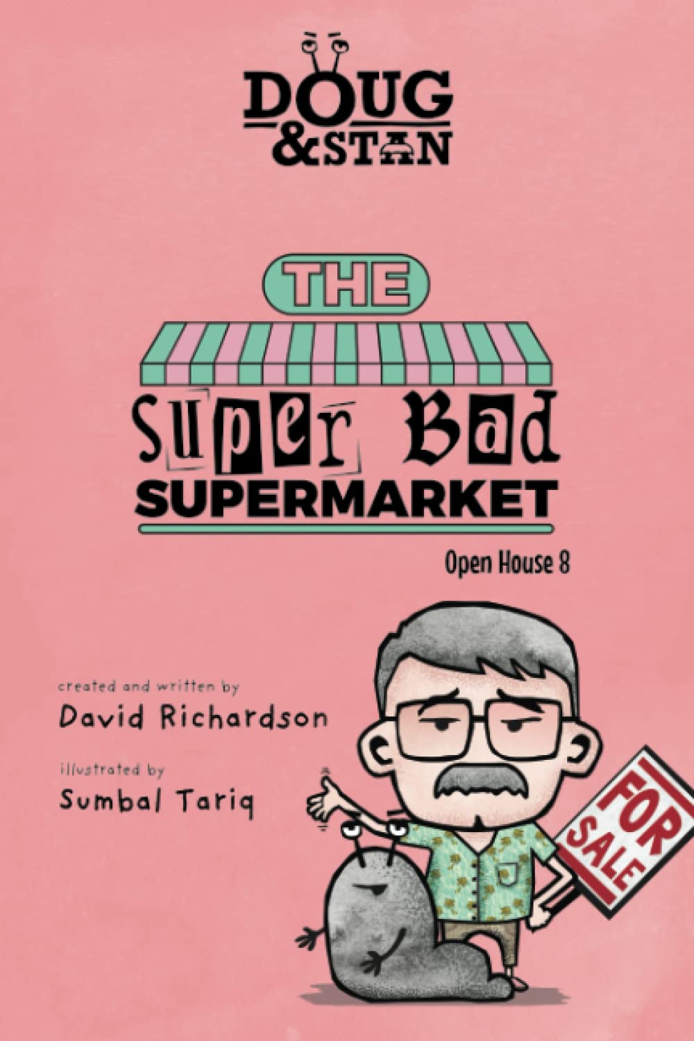 Doug & Stan The Super Bad Supermarket Open House 8 by David Richardson Goodreads