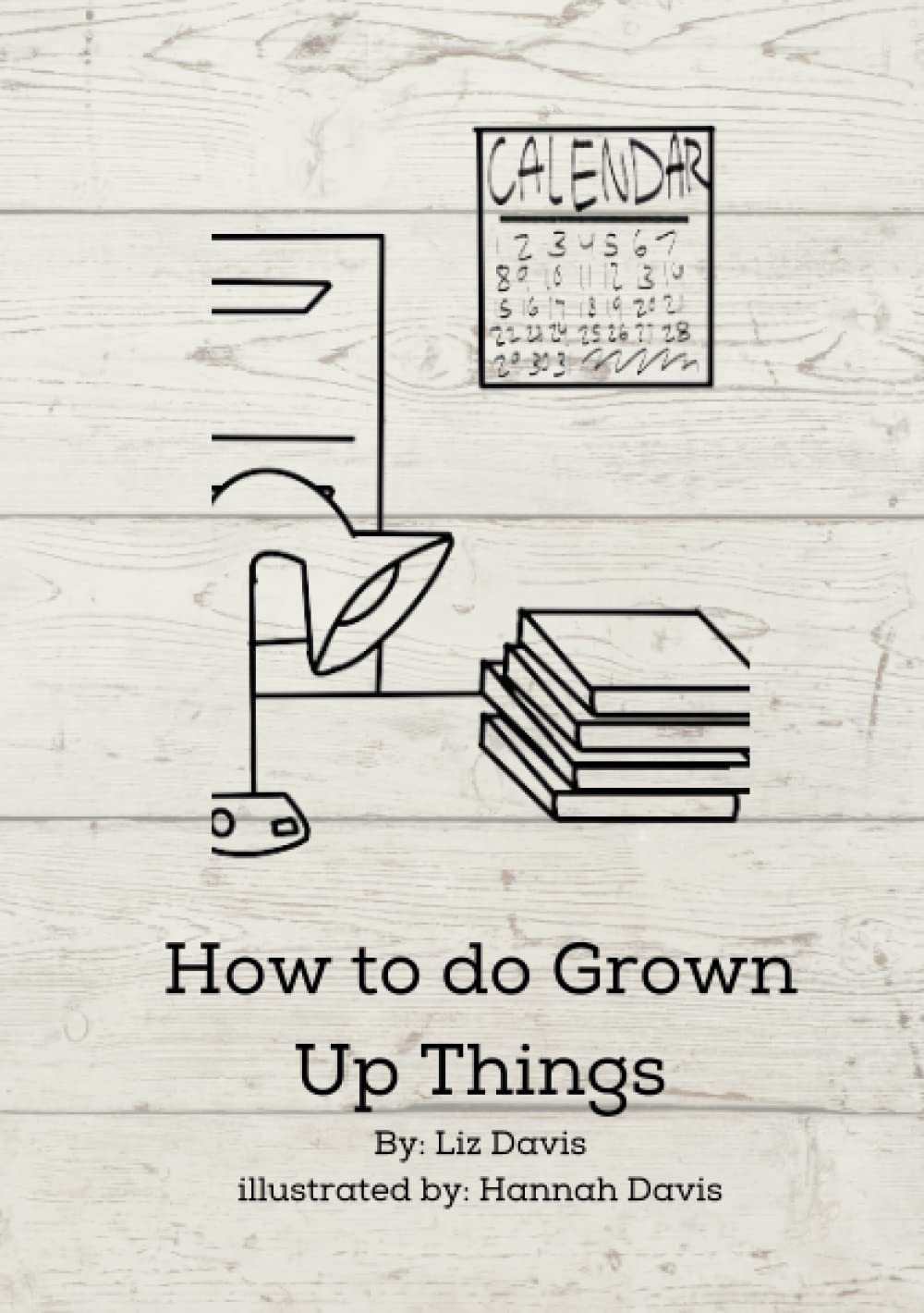 How to do Grown Up Things. A Howto Guide with steps on self