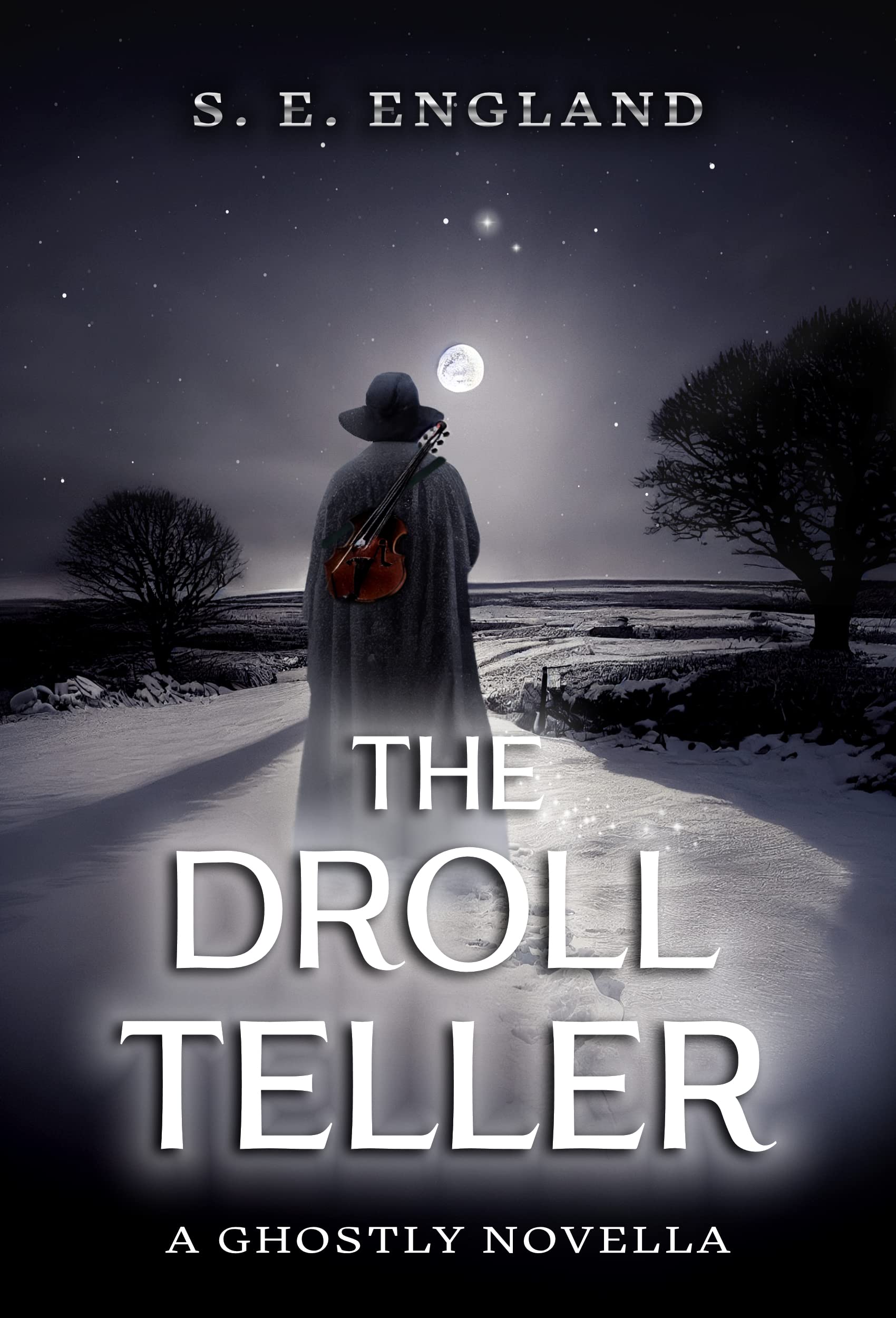 The Droll Teller: A Ghostly Novella