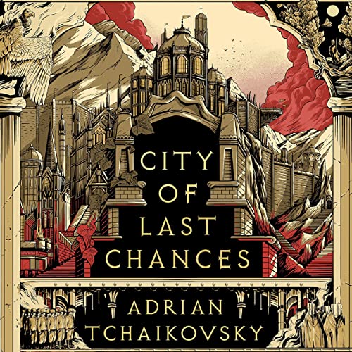 City of Last Chances (The Tyrant Philosophers #1)