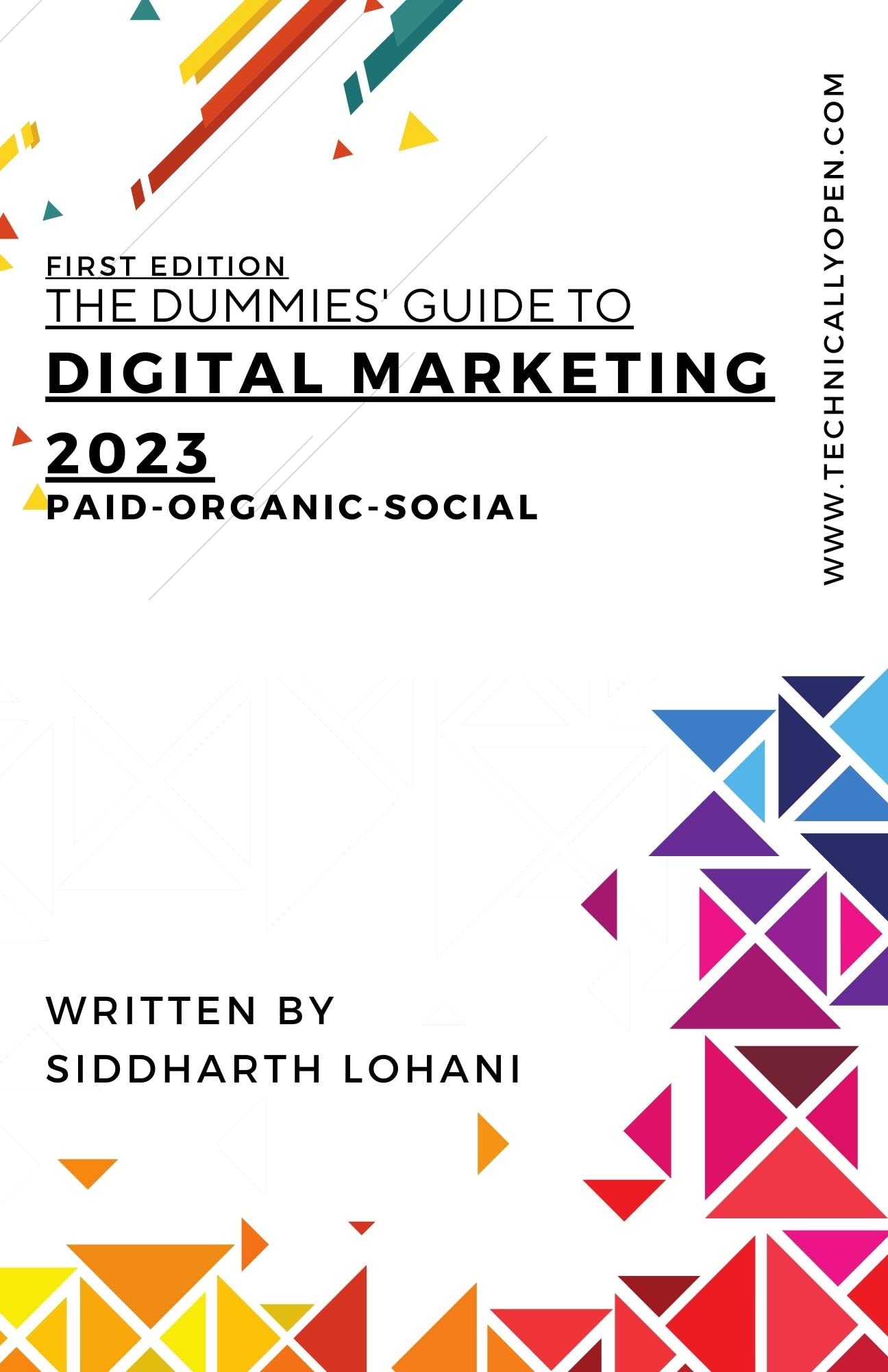 The Dummies Guide to Digital Marketing 2023 by
