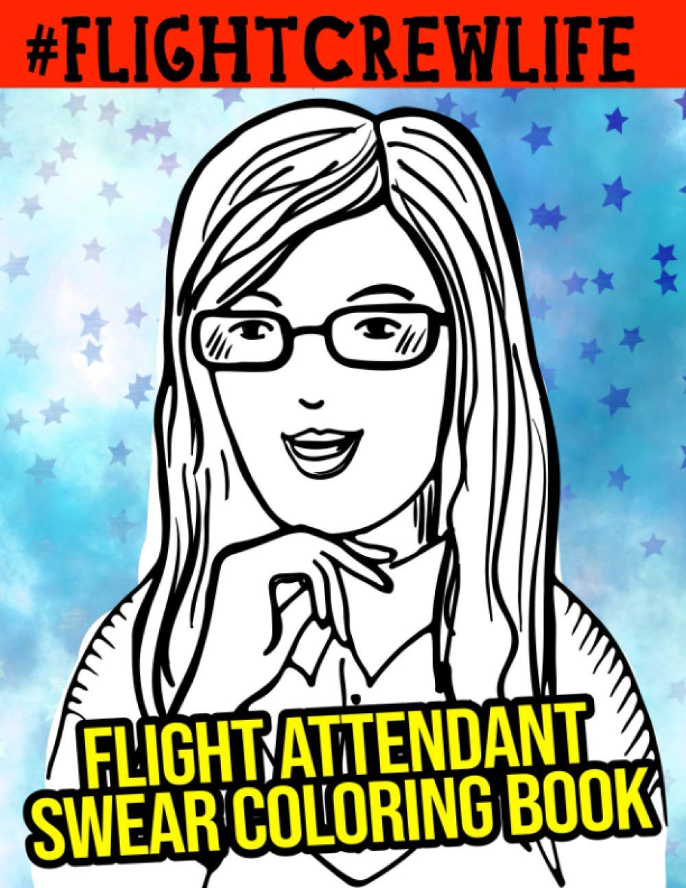 Flight Attendant Swear Coloring Book How Flight Attendants Swear