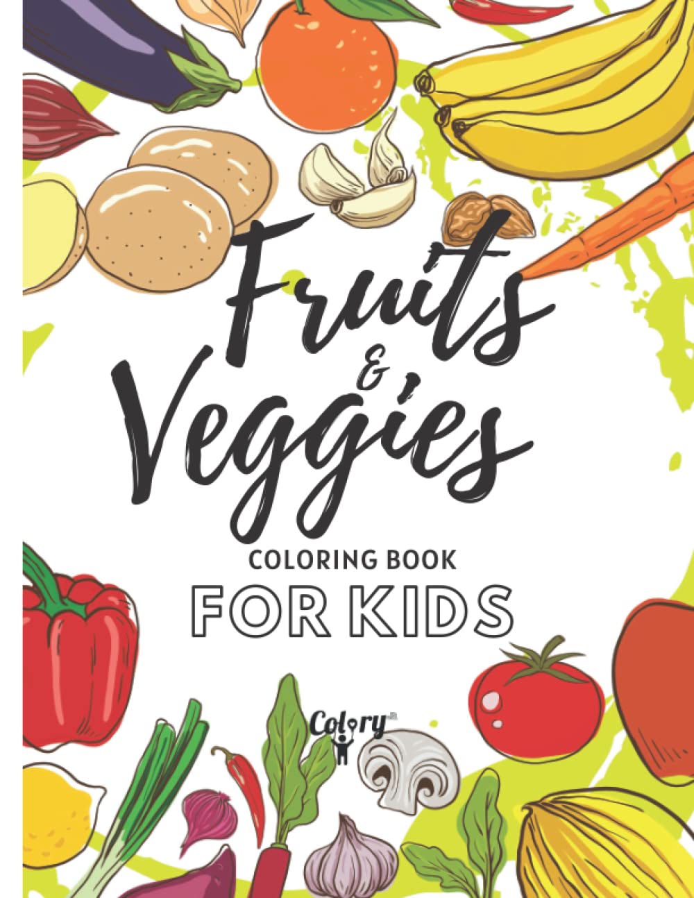 Fruits and Veggies Coloring Book For Kids: 70+ Large Drawings with ...