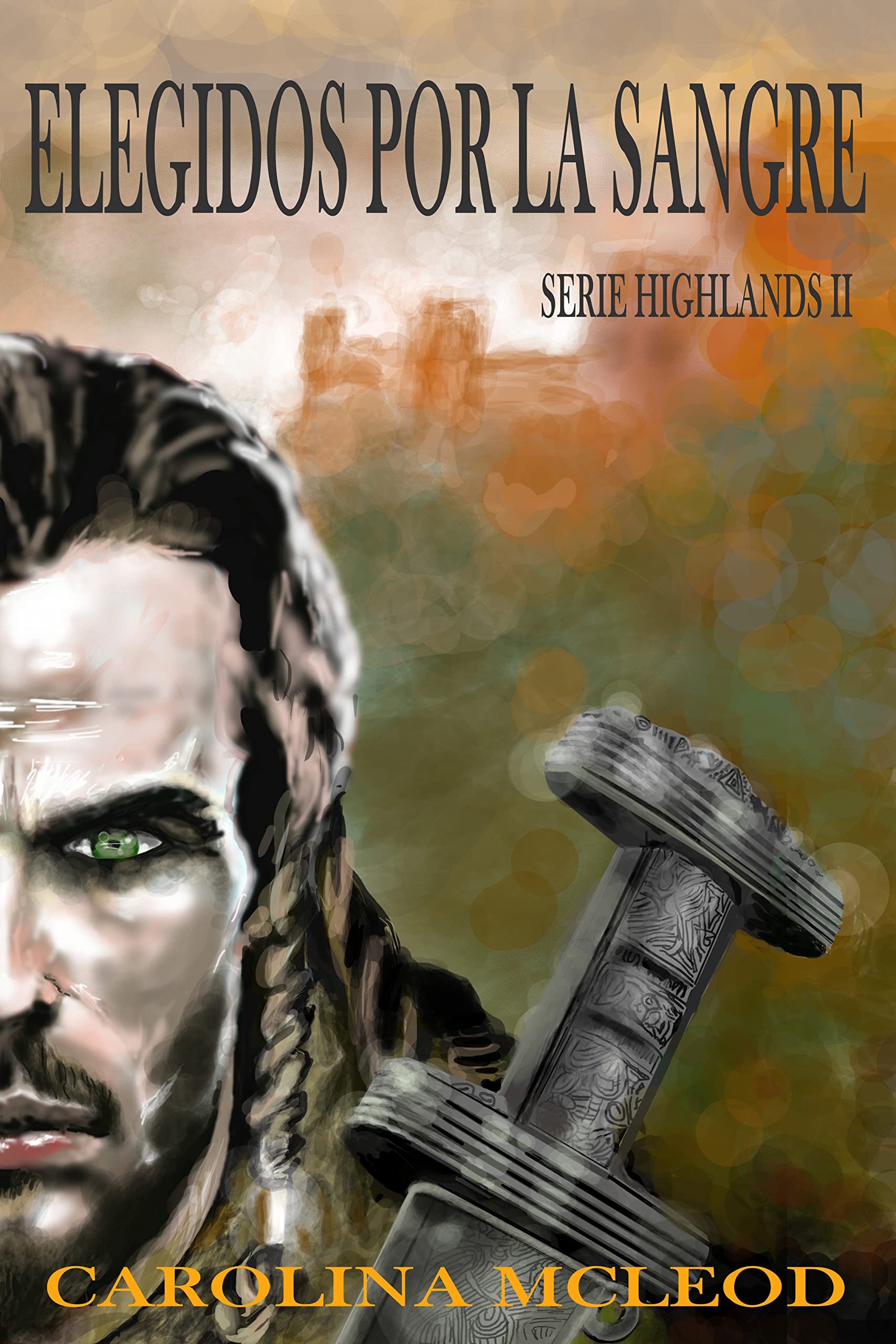 Elegidos por la sangre: Serie Highlands dos