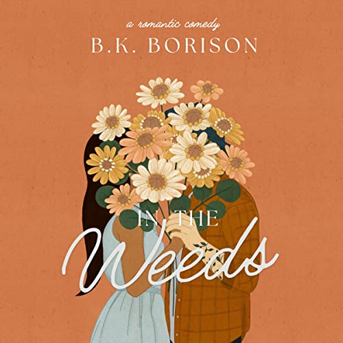 In the Weeds (Lovelight, #2)