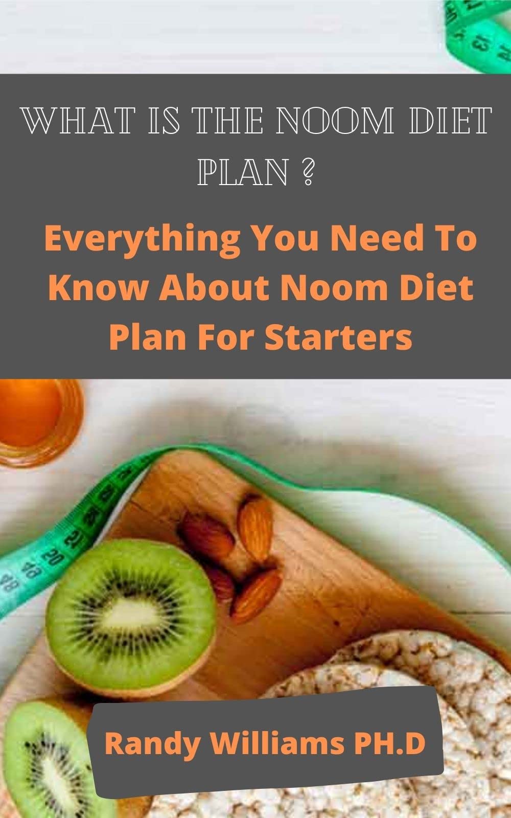 WHAT IS THE NOOM DIET PLAN ? Everything You Need To Know About Noom