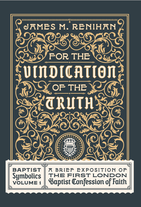 For the Vindication of the Truth