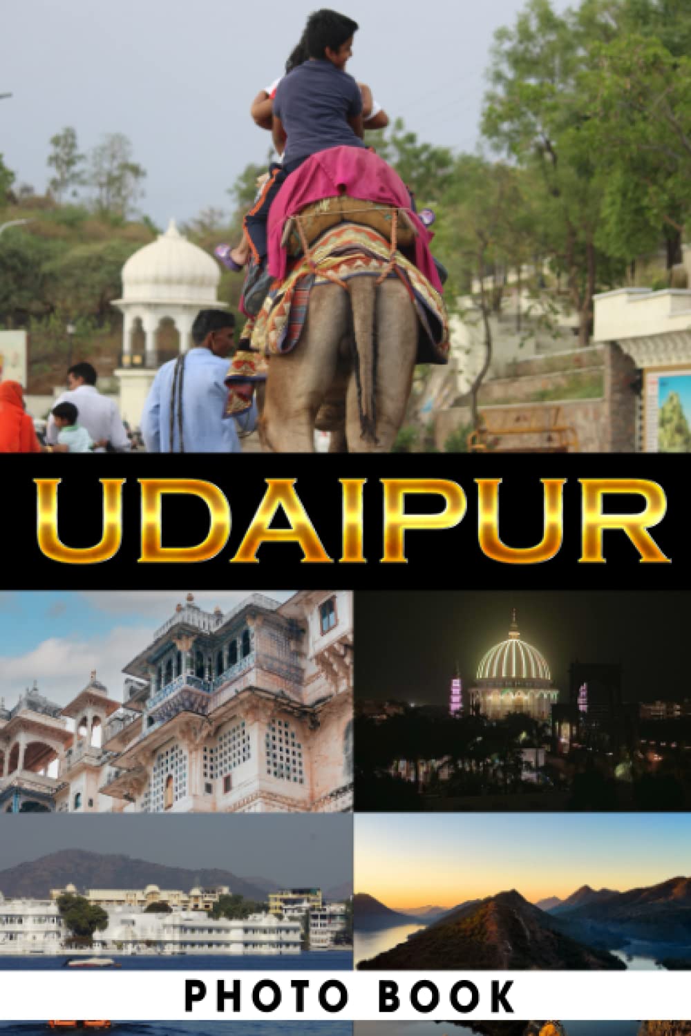 Udaipur Photo Book Peaceful City Colorful Pictures For All Ages To