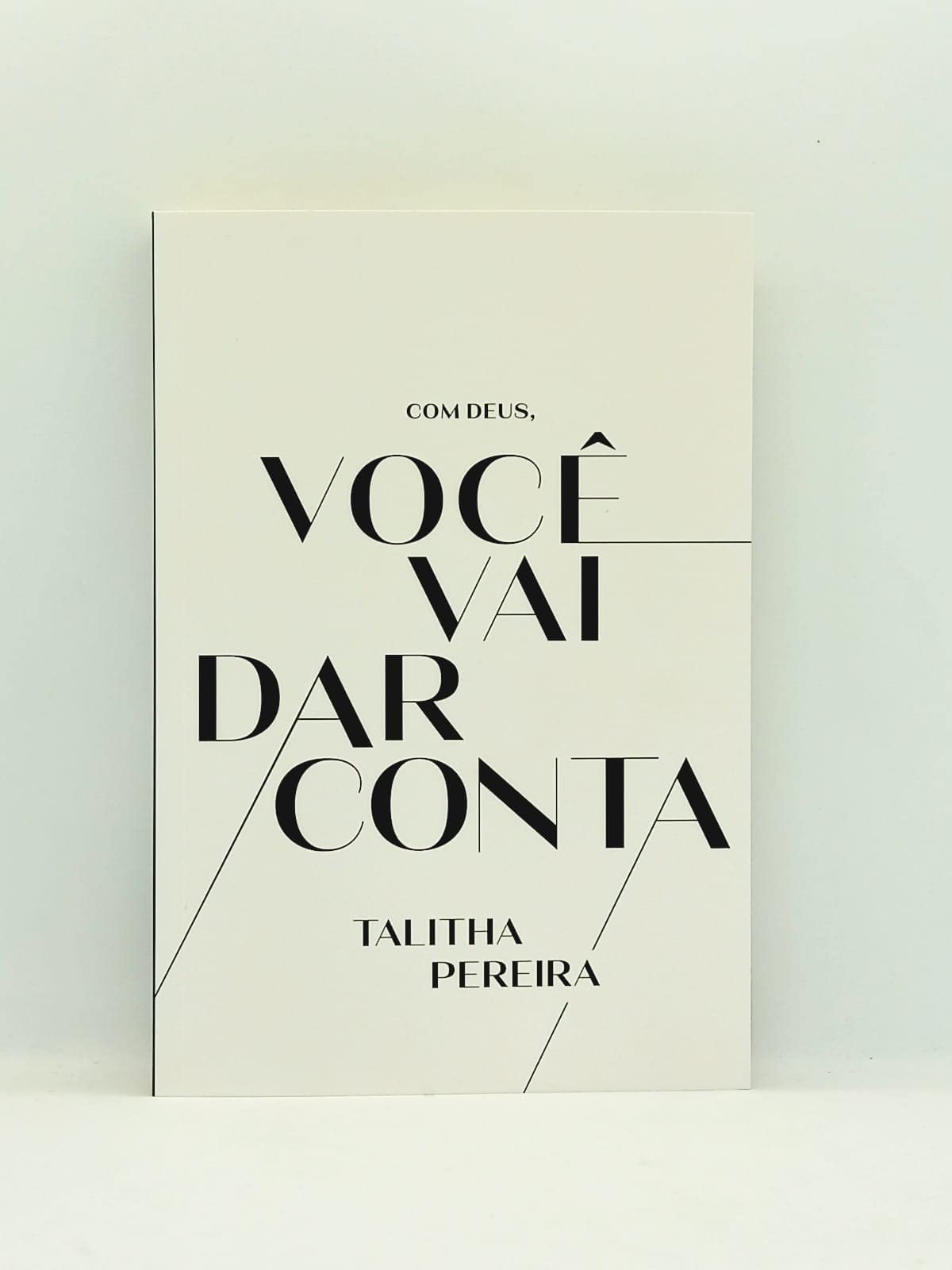 Com Deus, você vai dar Conta - Talitha Pereira