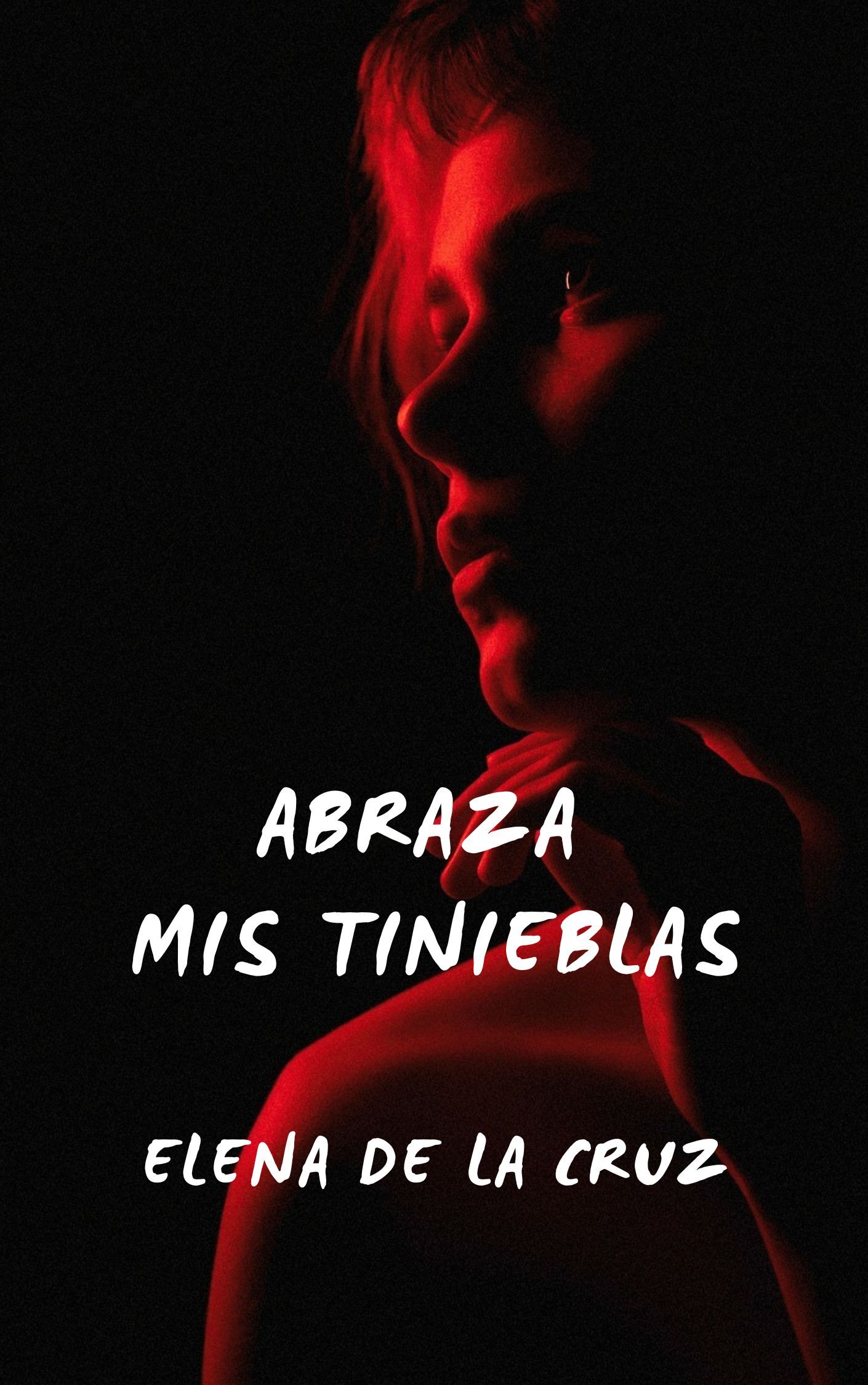 ABRAZA MIS TINIEBLAS