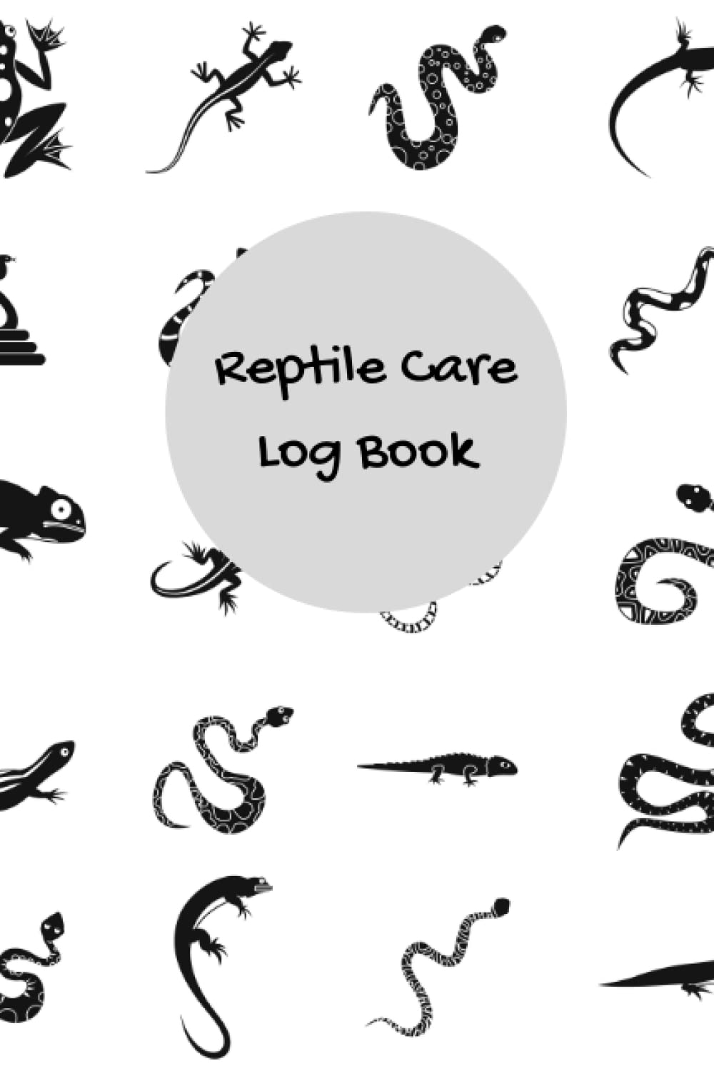Reptile Care Log Book Pet Reptile Care and Feeding Record Book