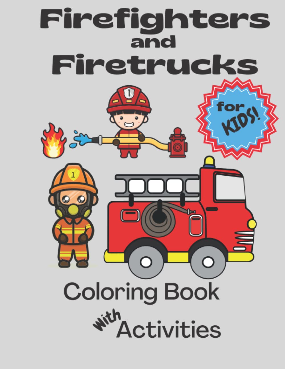 Firefighters and Firetrucks Coloring Book with Activities for kids ...