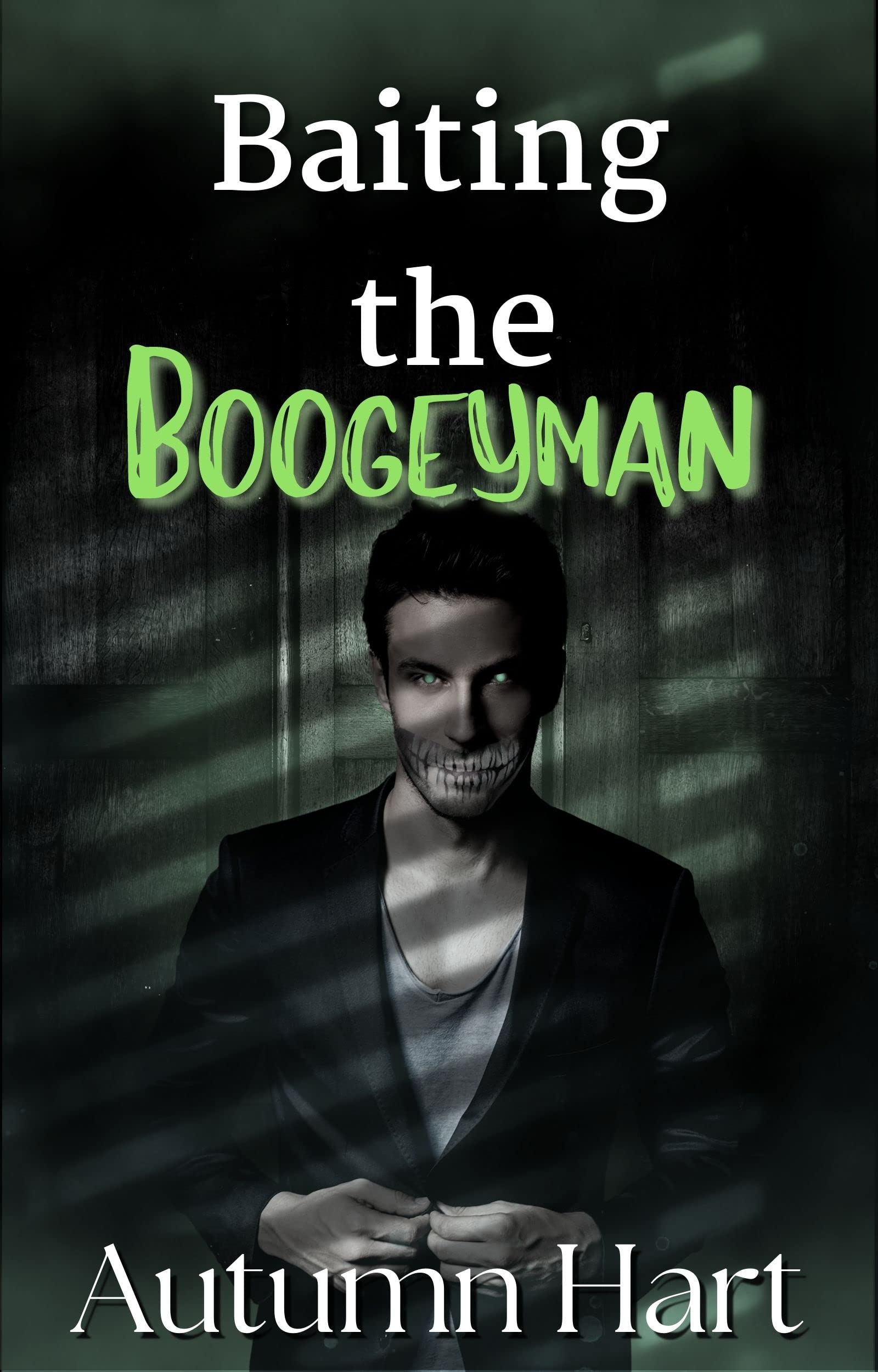 Baiting the Boogeyman