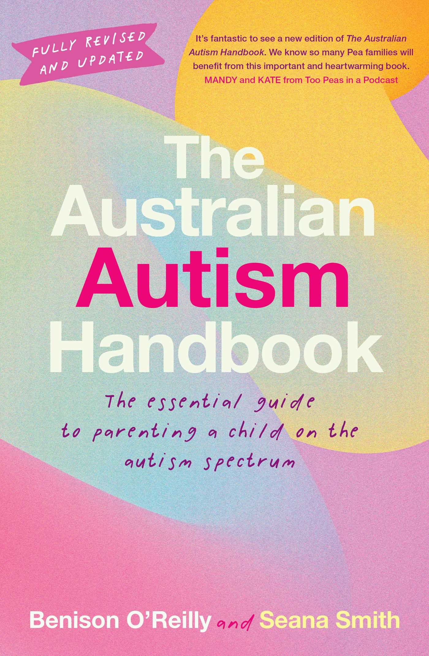 The Australian Autism Handbook The essential guide for parents of