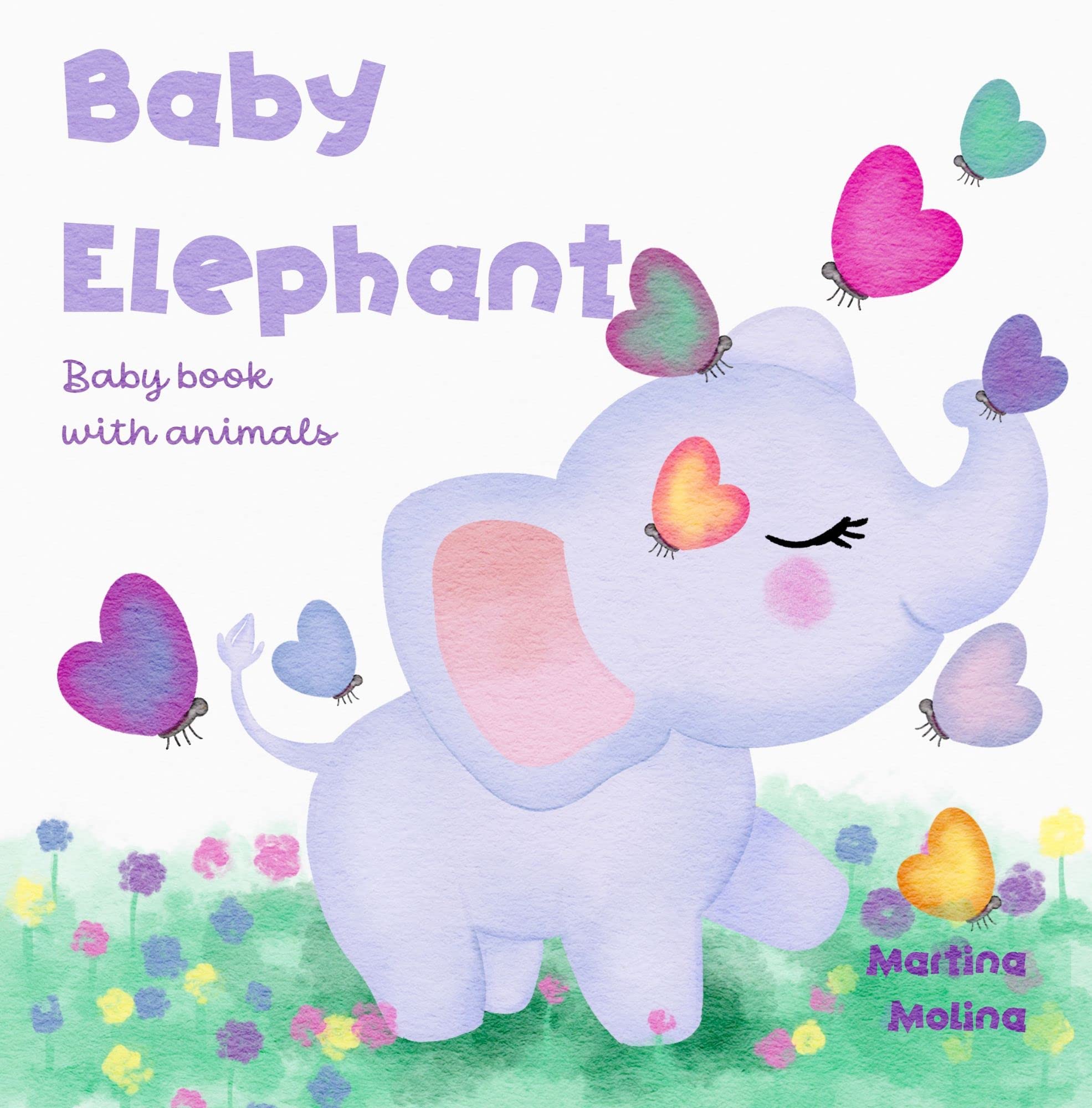 Baby book with animals Baby elephant by Martina Molina Goodreads