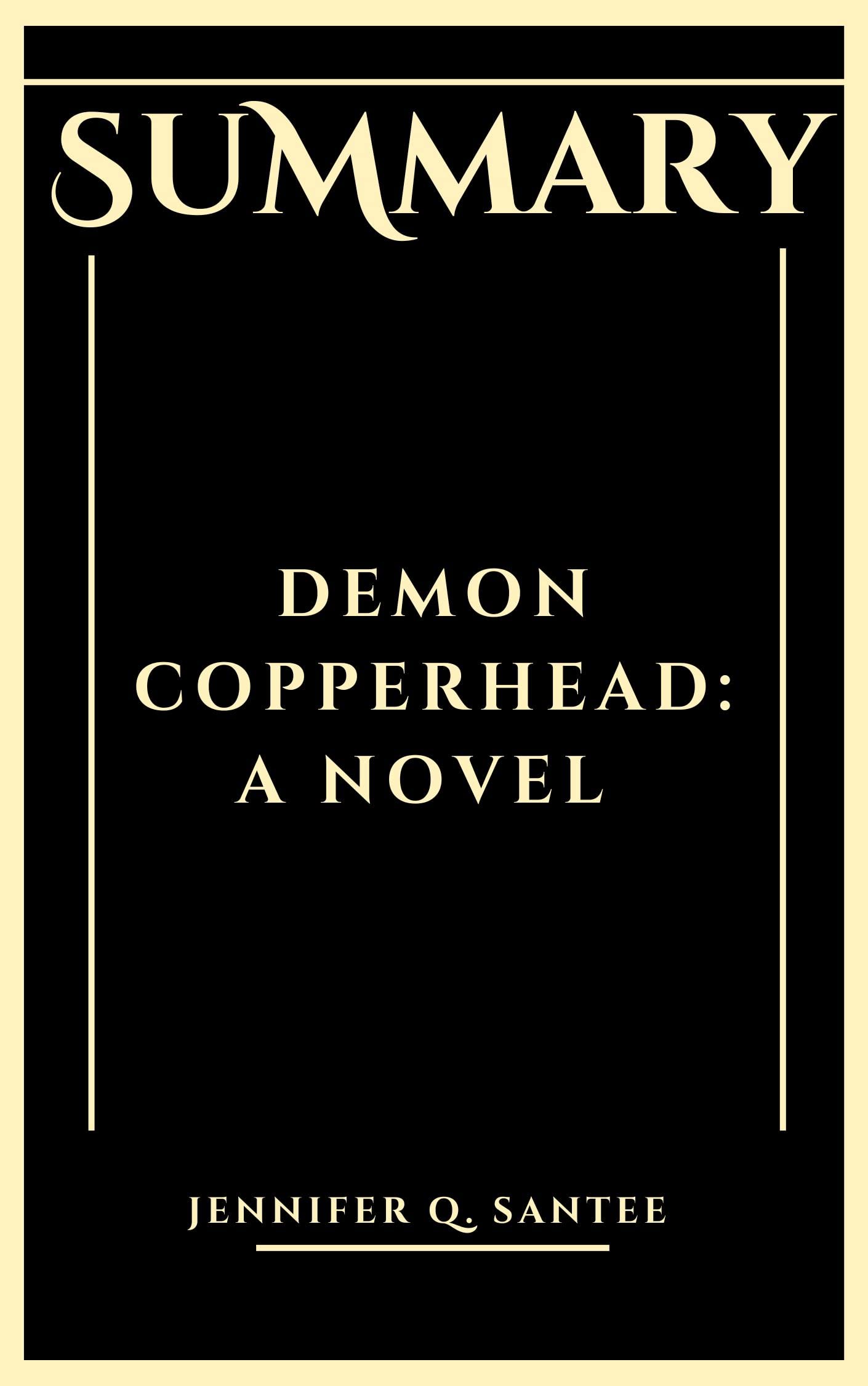 Summary and Reviews Of Demon Copperhead A Novel by Jennifer Santee