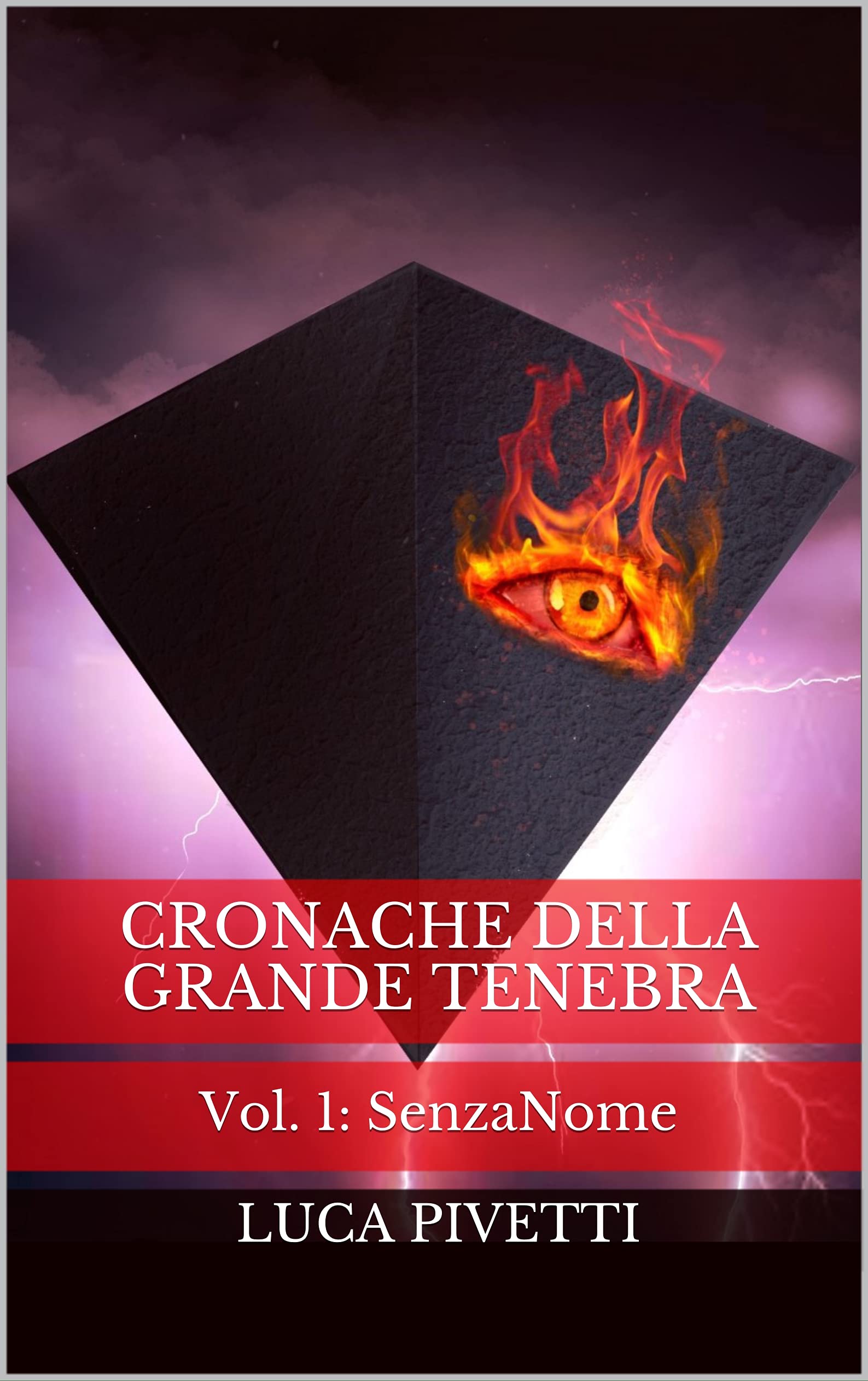 Cronache della Grande Tenebra: Vol. 1: SenzaNome