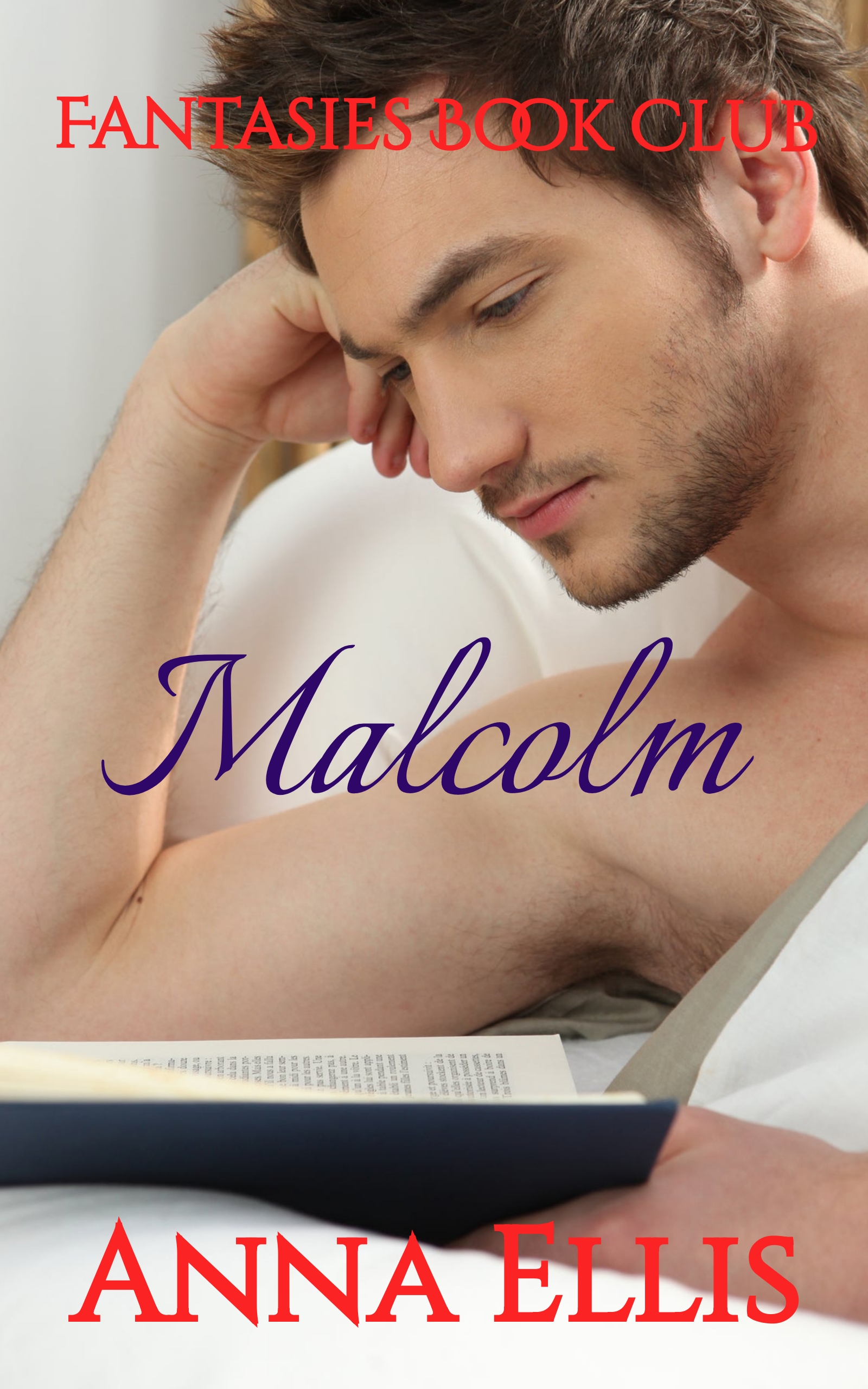 Malcolm - a Friends to Lovers steamy romance