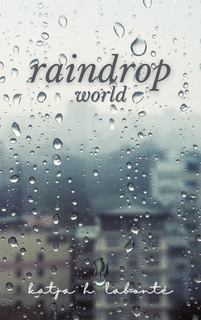 Raindrop World