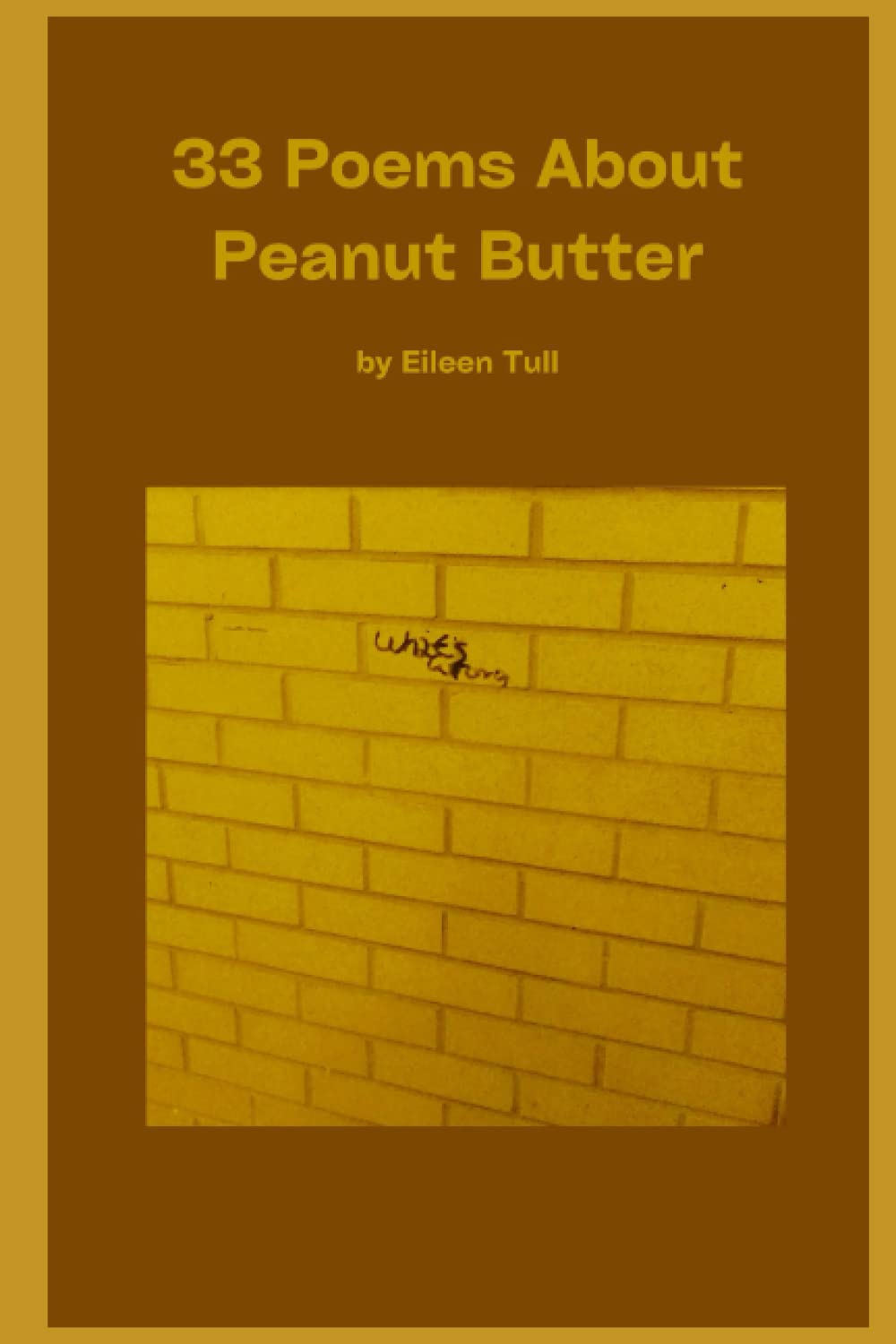 33 Poems About Peanut Butter by Eileen Tull | Goodreads