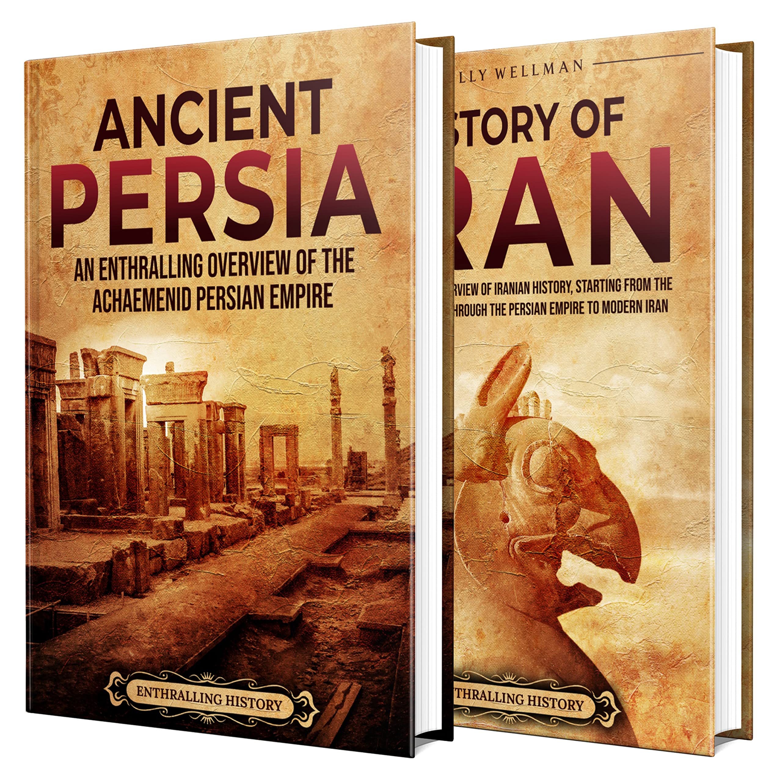 Iranian History: An Enthralling Guide to Ancient Persia and Iran's Past